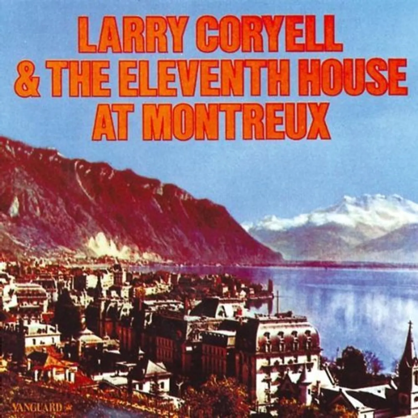 Larry Coryell & The Eleventh House AT MONTREUX CD