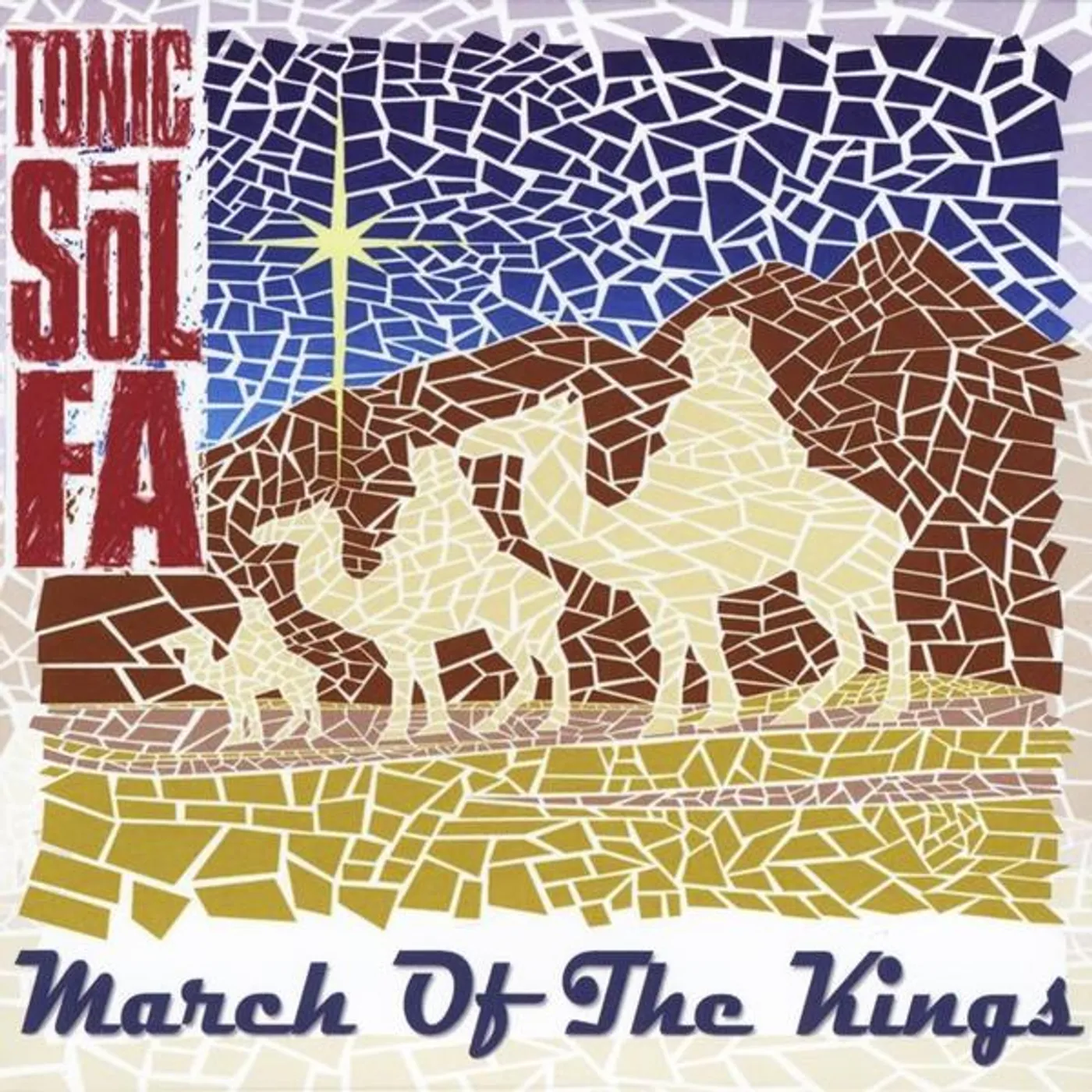 Tonic Sol-Fa MARCH OF THE KINGS CD