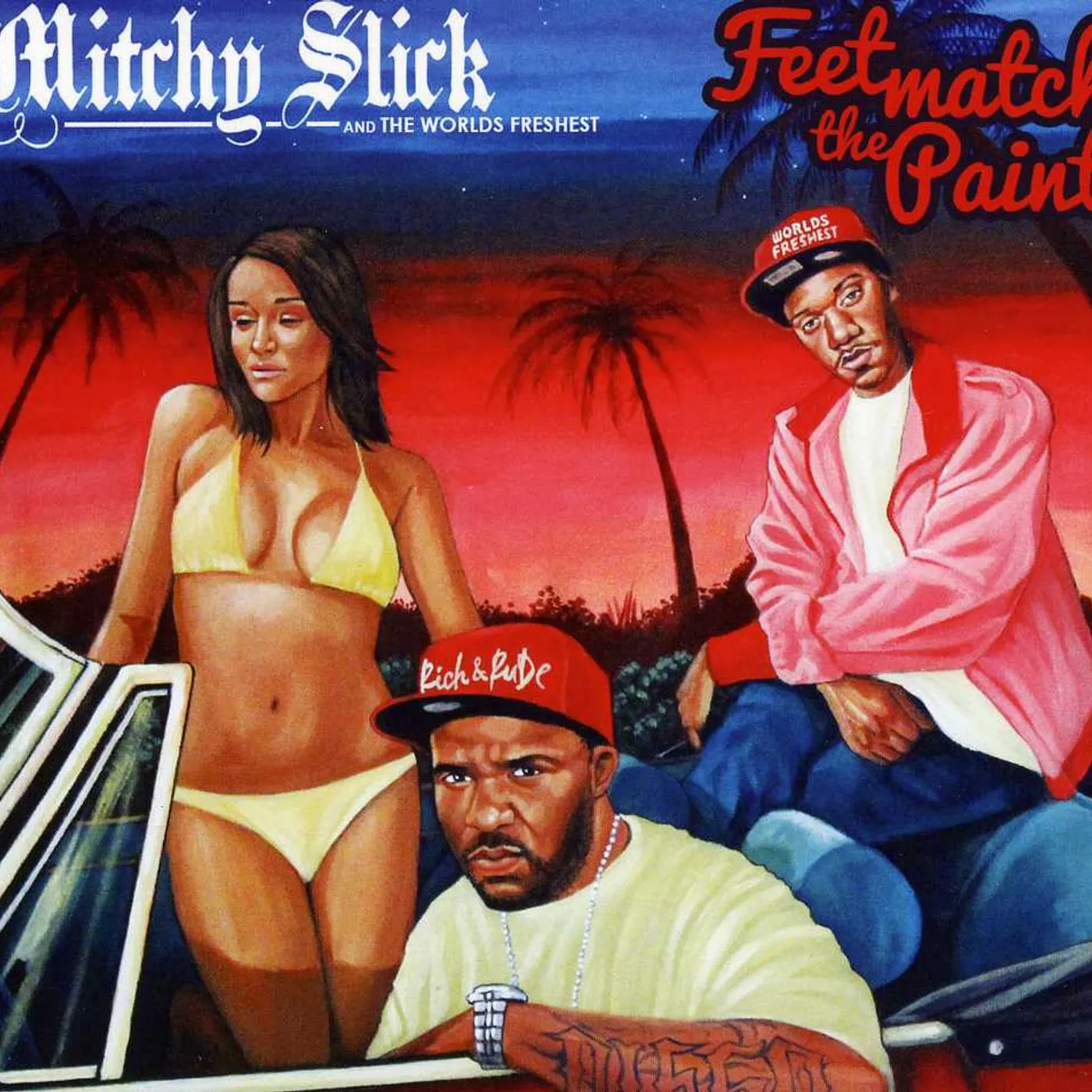 Mitchy Slick FEET MATCH THE PAINT CD
