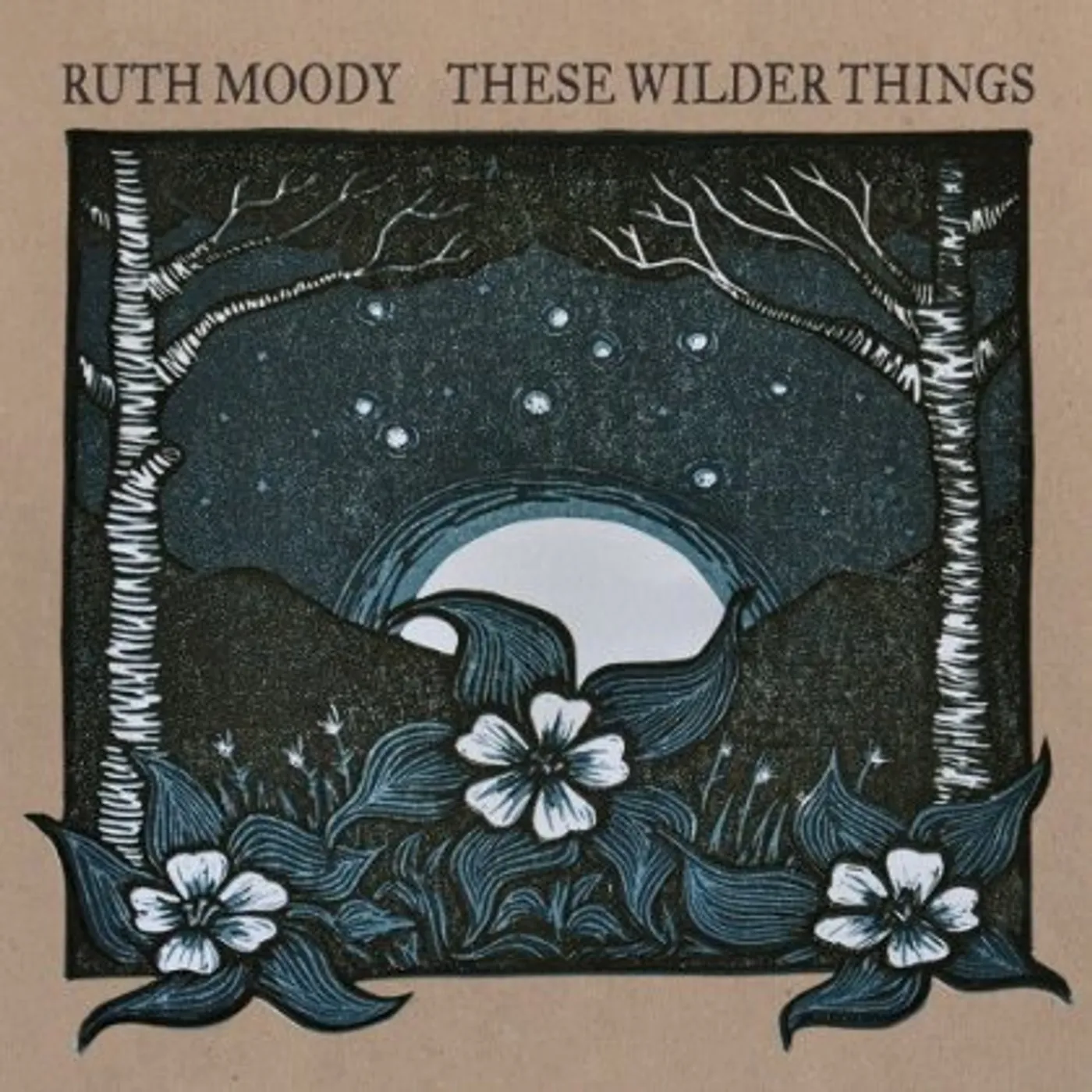 Ruth Moody THESE WILDER THINGS CD