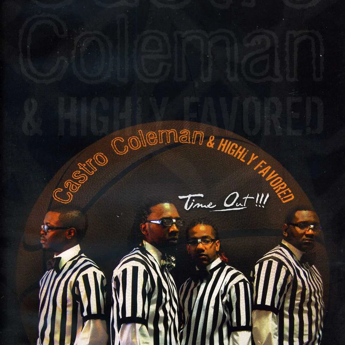 Castro Coleman & Highly Favored TIME OUT DVD