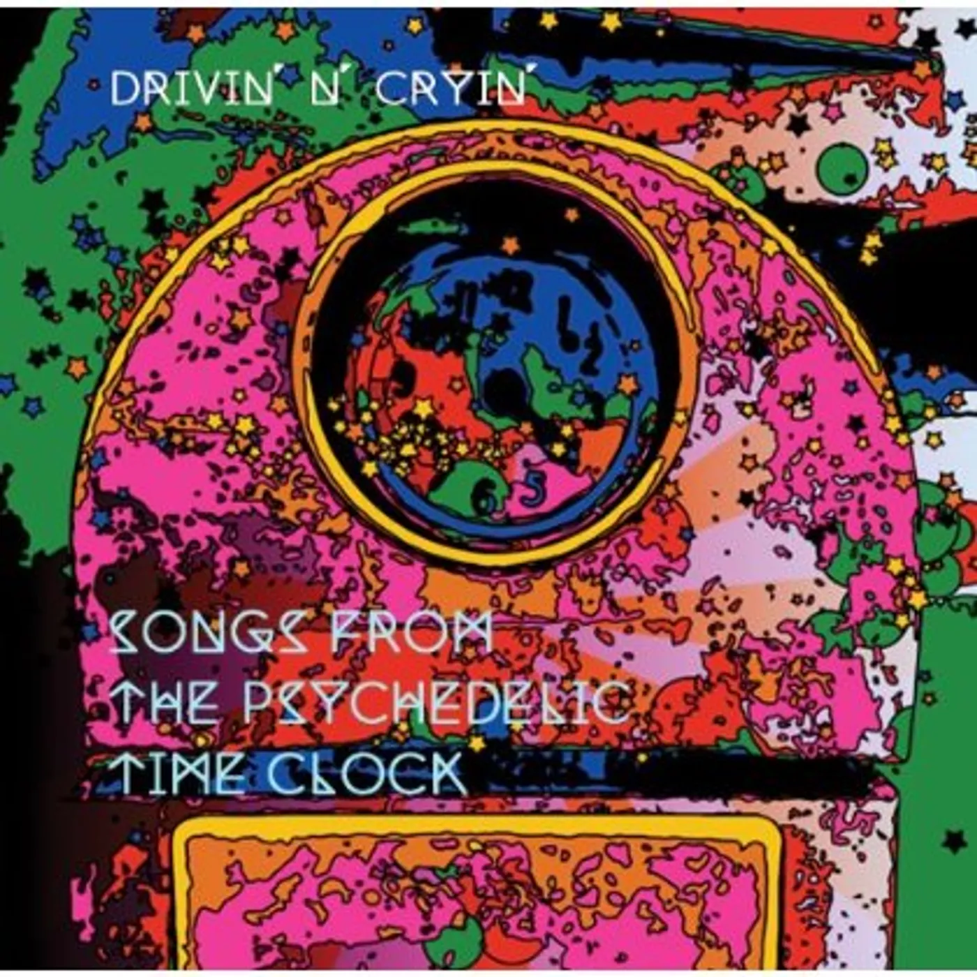 Drivin N Cryin SONGS FROM THE PSYCHEDELIC TIME CLOCK CD
