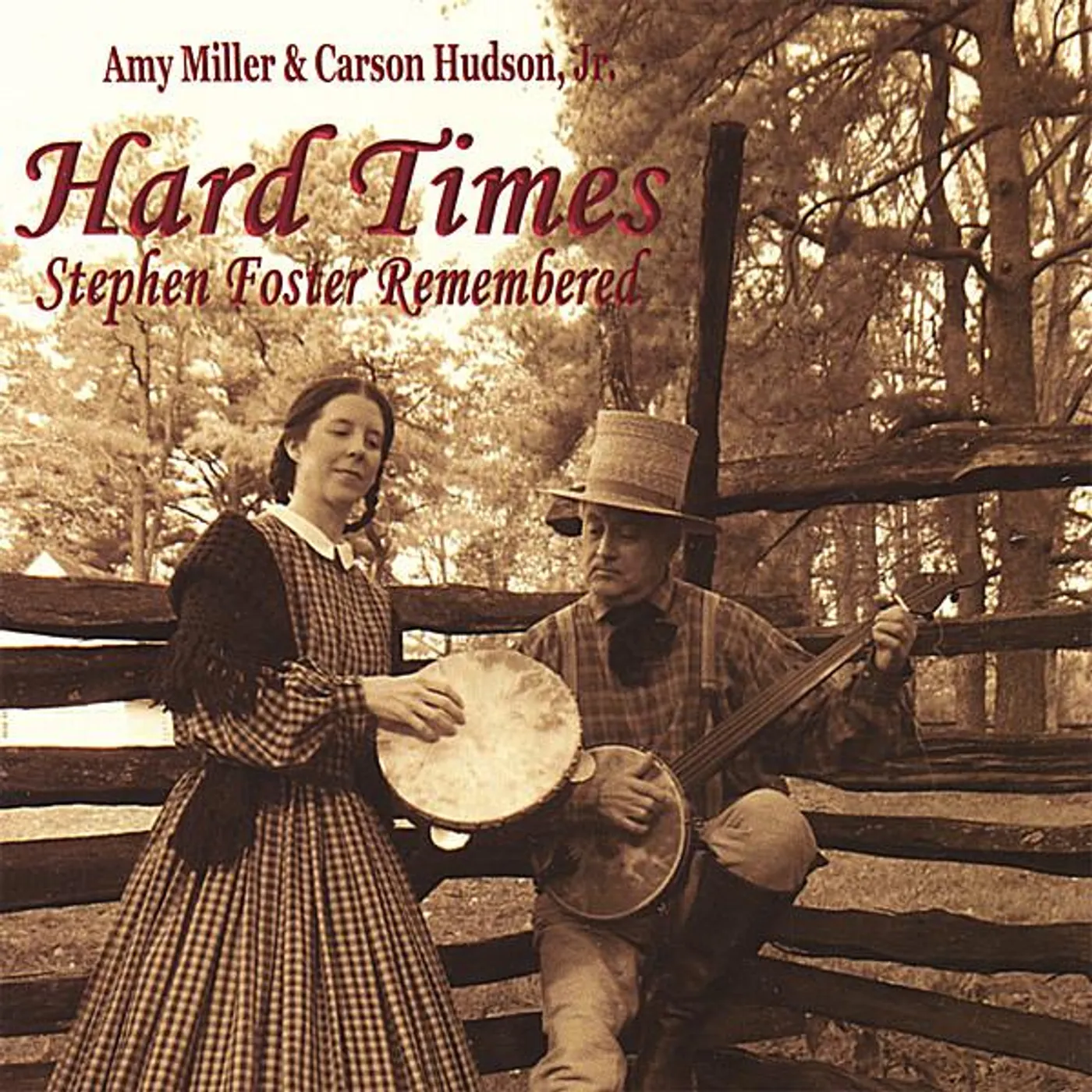 Amy Miller HARD TIMES: STEPHEN FOSTER REMEMBERED CD
