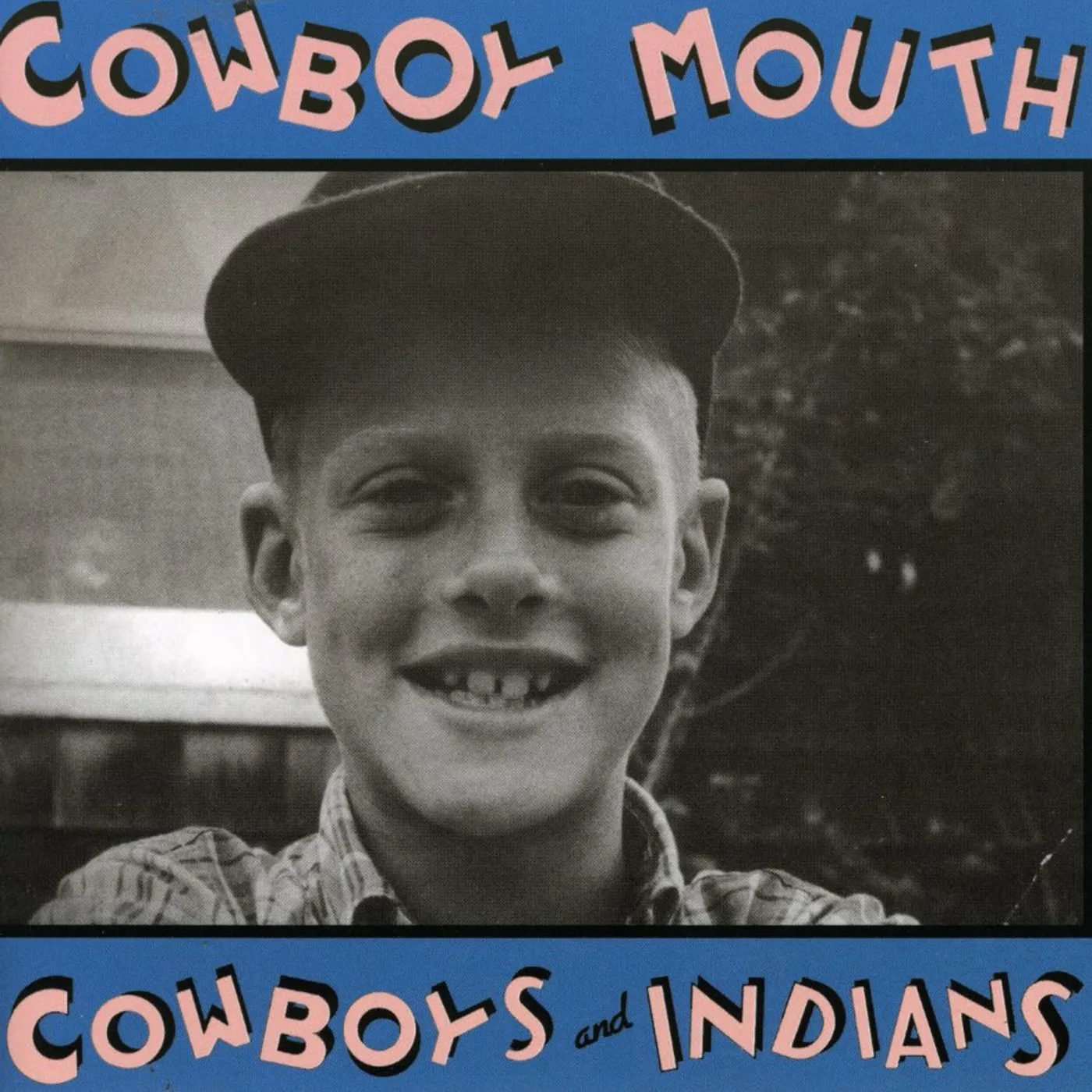 Cowboy Mouth COWBOYS AND INDIANS CD