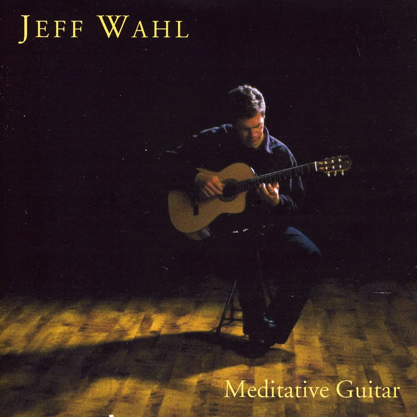 Jeff Wahl MEDITATIVE GUITAR CD