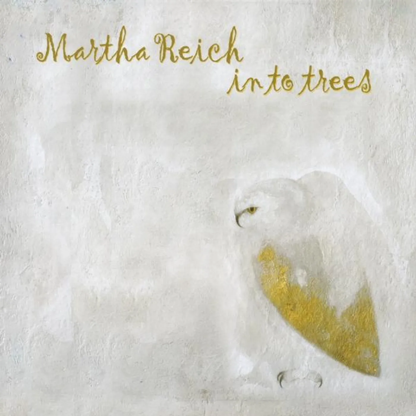 Martha Reich IN TO TREES CD