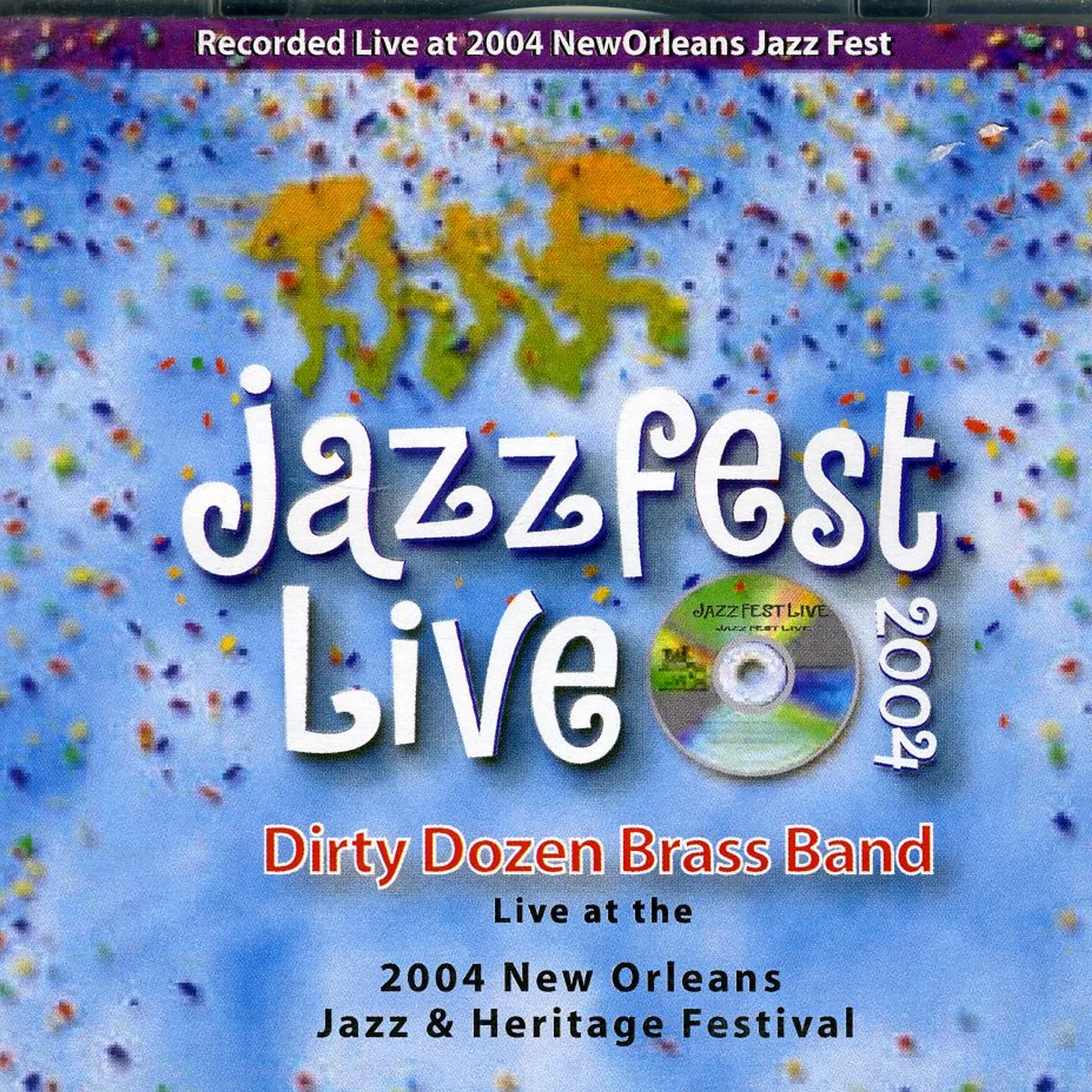 The Dirty Dozen Brass Band JAZZ FEST 2004 CD
