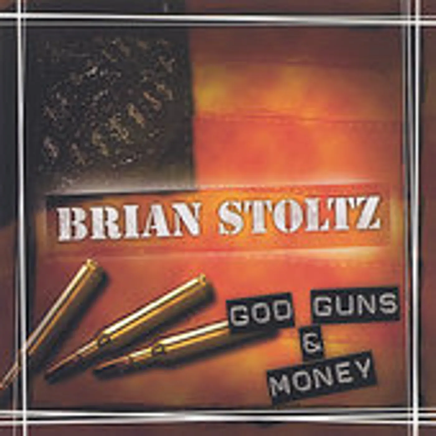 Brian Stoltz GODS GUNS MONEY CD