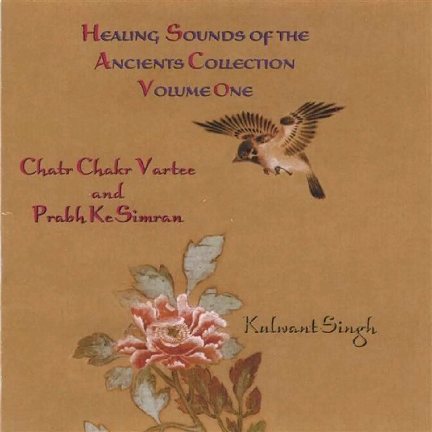 Kulwant Singh HEALING SOUNDS OF THE ANCIENTS 1 CD