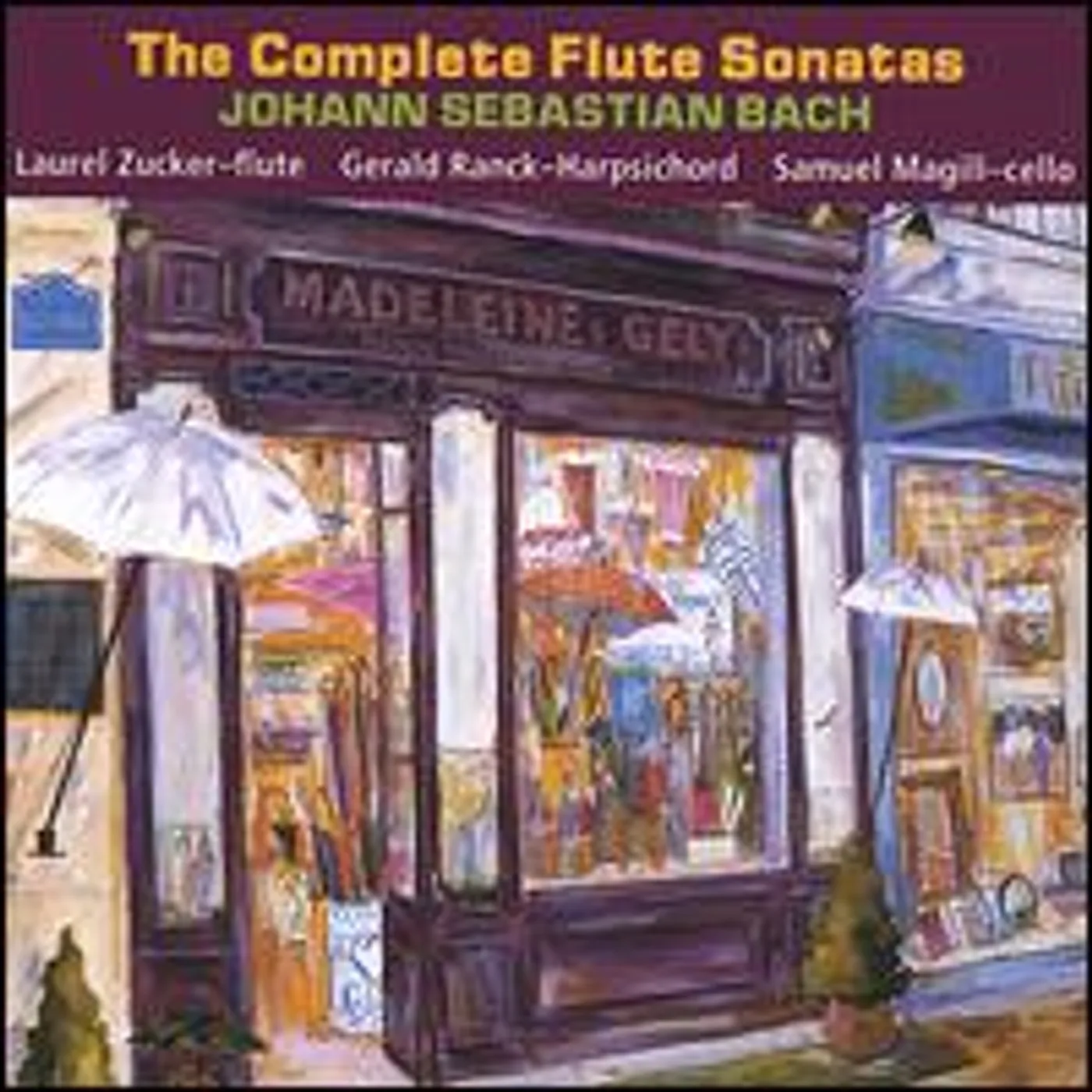 Laurel Zucker COMPLETE J.S. BACH FLUTE SONATAS CD