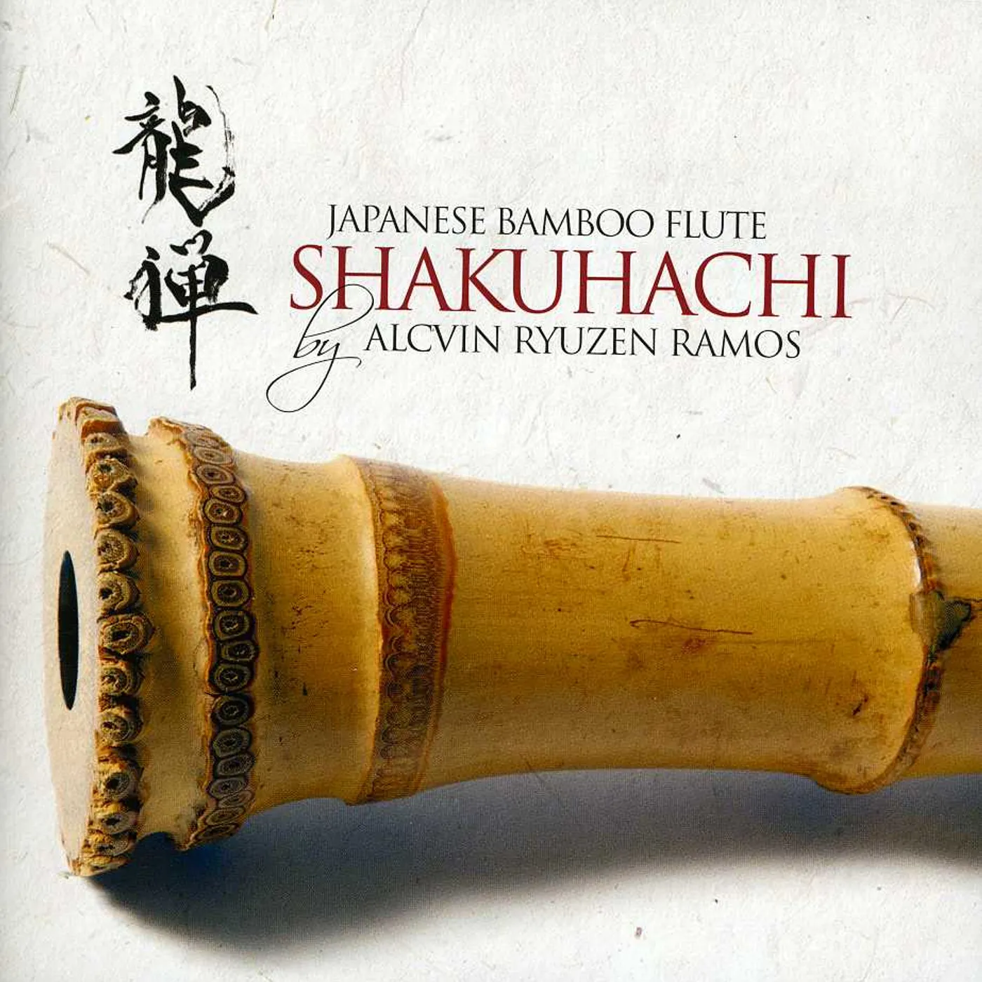 Alcvin Ryuzen Ramos JAPANESE BAMBOO FLUTE - SHAKUHACHI CD