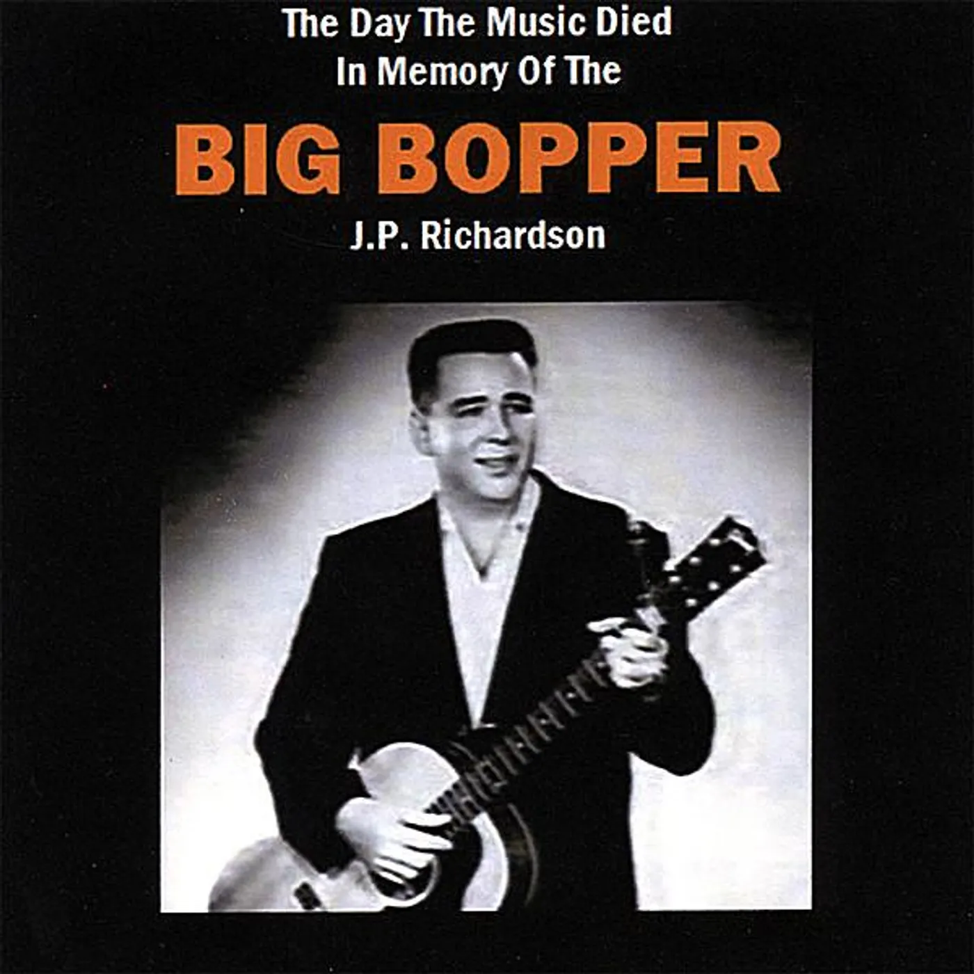 The Big Bopper DAY THE MUSIC DIED CD