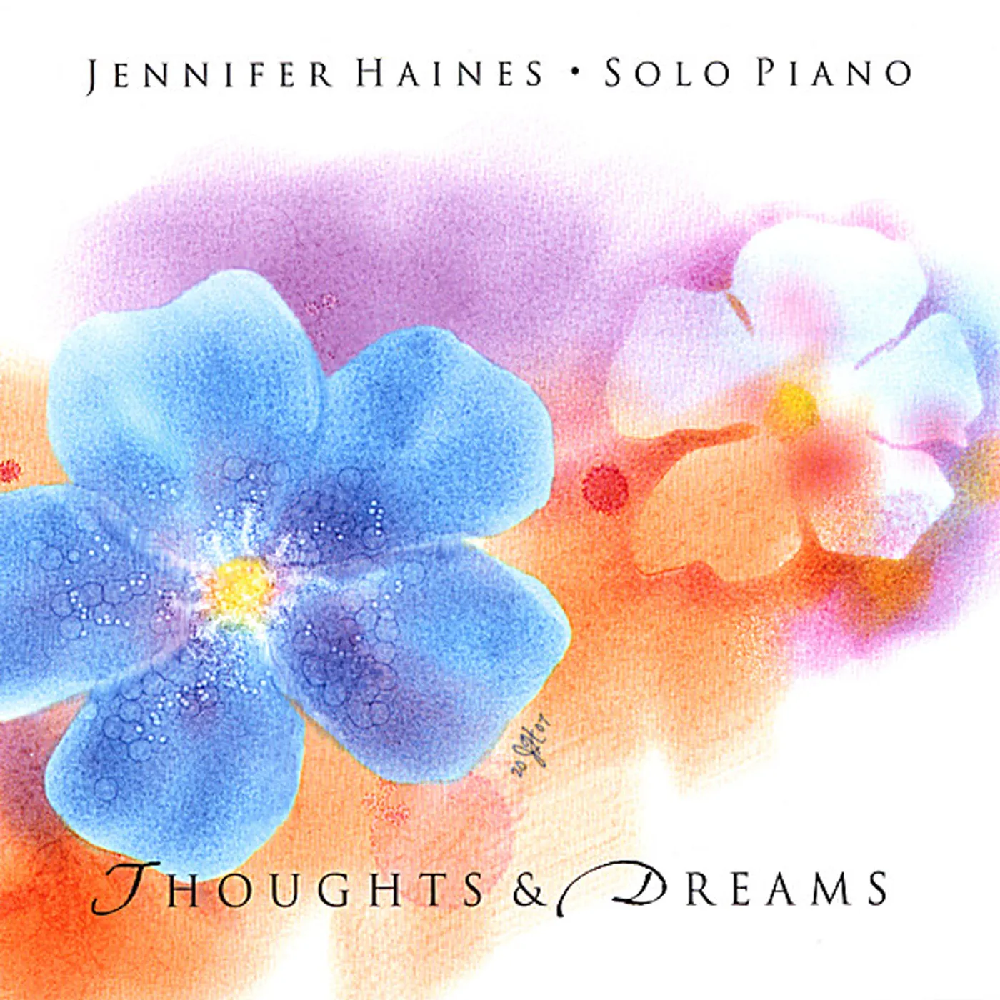 Jennifer Haines THOUGHTS & DREAMS: SOLO PIANO CD