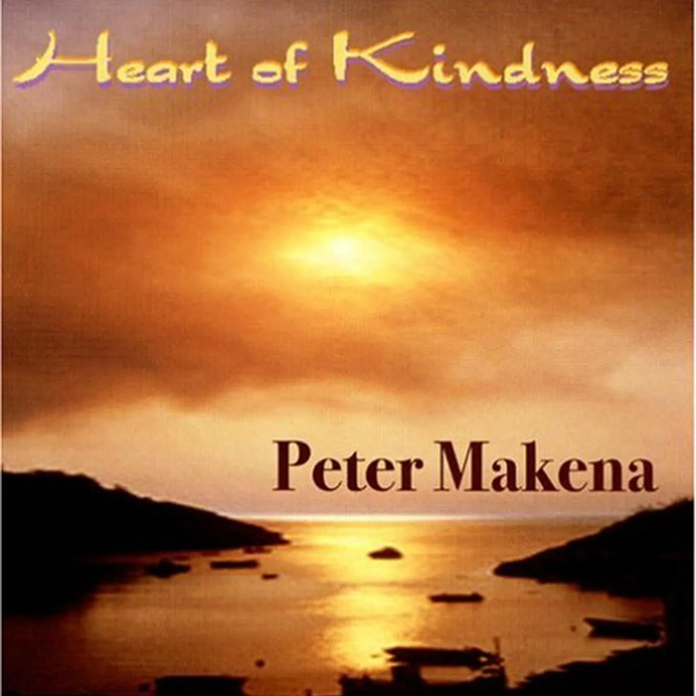 Peter Makena HEART OF KINDNESS CD