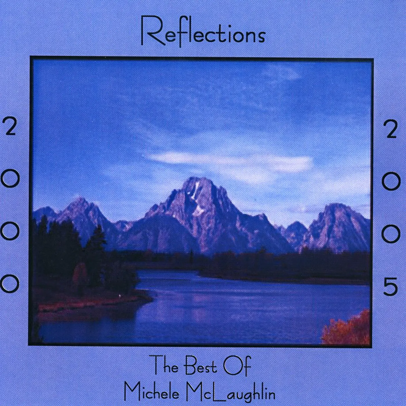 Michele McLaughlin REFLECTIONS 2000-2005: BEST OF CD