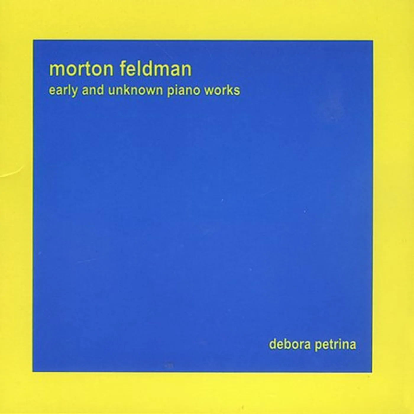 Morton Feldman EARLY & UNKNOWN PIANO WORKS CD
