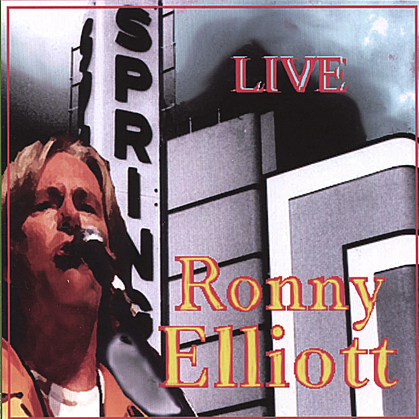 Ronny Elliott LIVE CD