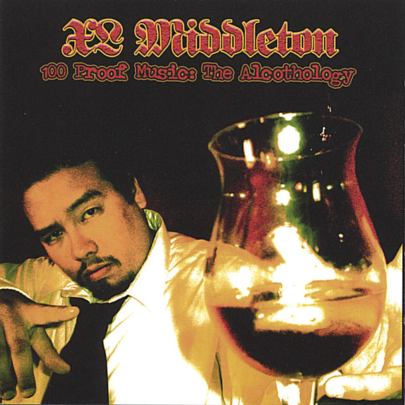 XL Middleton 100 PROOF MUSIC: ALCOTHOLOGY CD