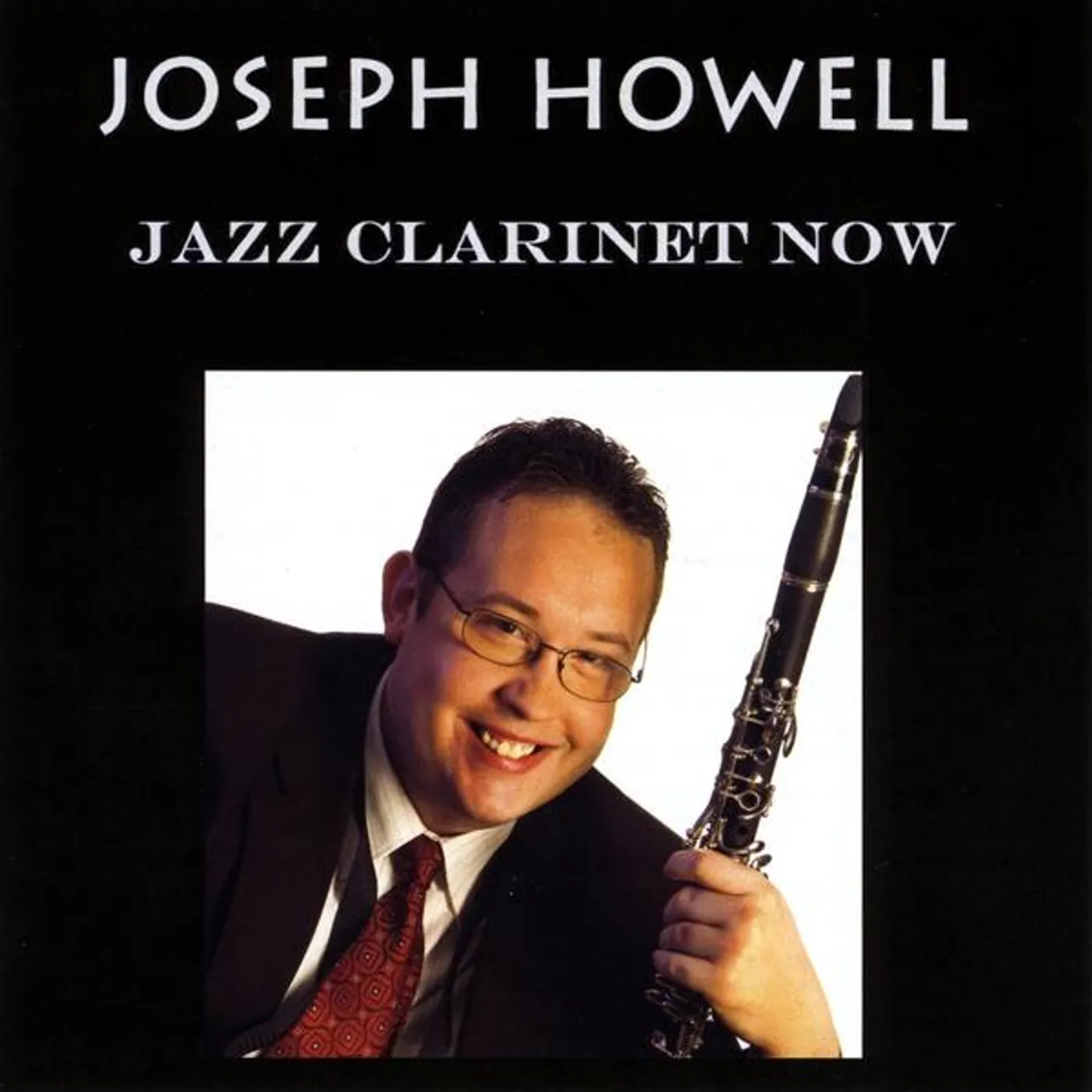 Joseph Howell JAZZ CLARINET NOW CD