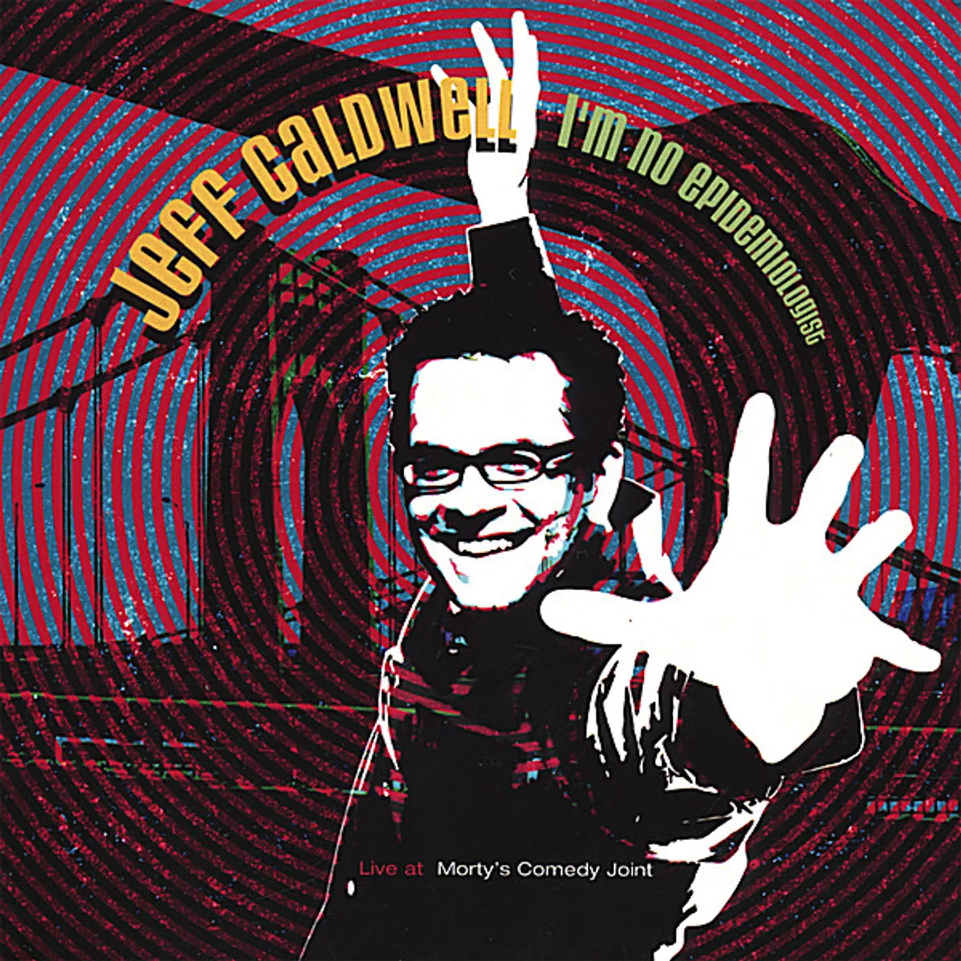 Jeff Caldwell I'M NO EPIDEMIOLOGIST CD