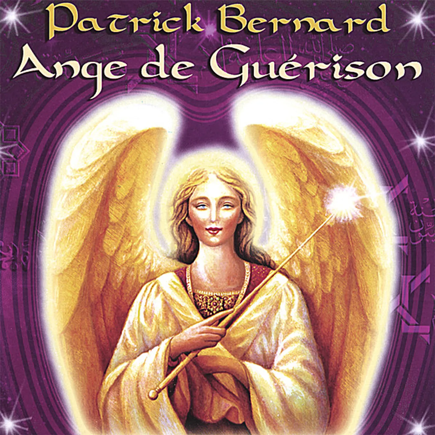 Patrick Bernard ANGE DE GUERISON CD