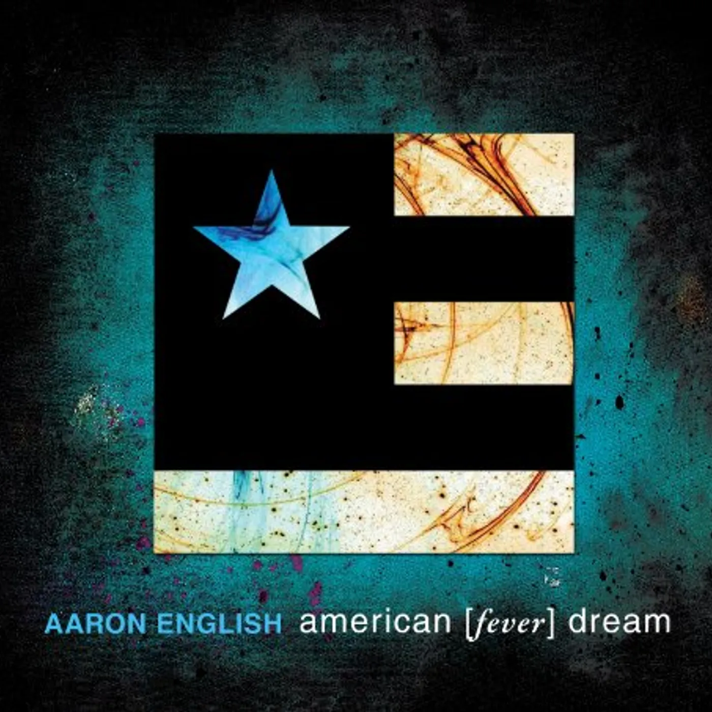 Aaron English AMERICAN FEVER DREAM CD