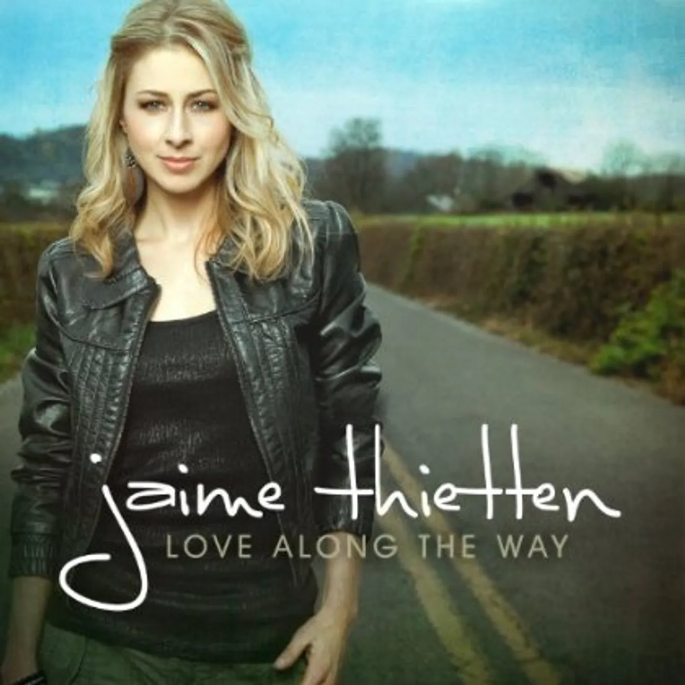 Jaime Thietten LOVE ALONG THE WAY CD