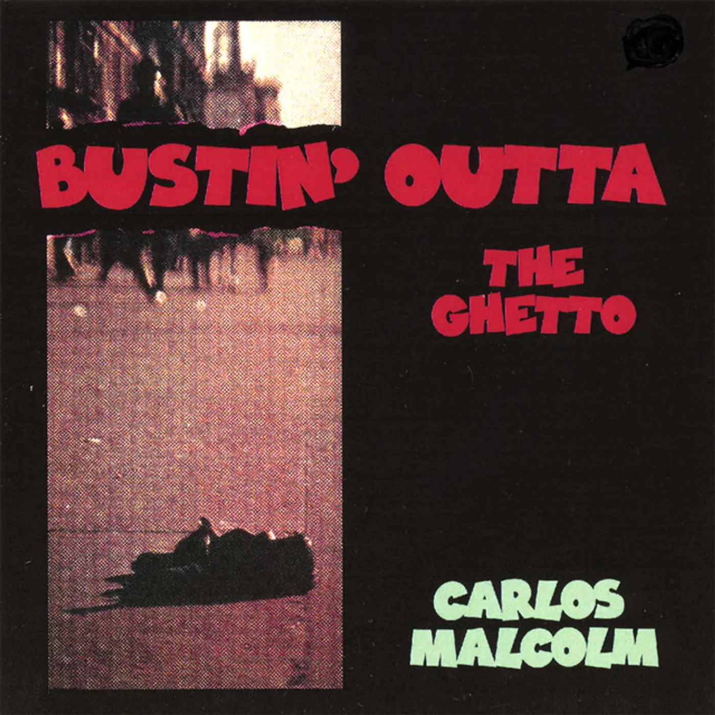 Carlos Malcolm BUSTIN OUTTA THE GHETTO CD
