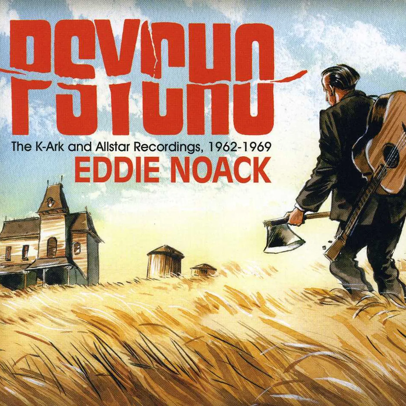 Eddie Noack K-ARK & ALLSTAR RECORDINGS 1962-1969 CD