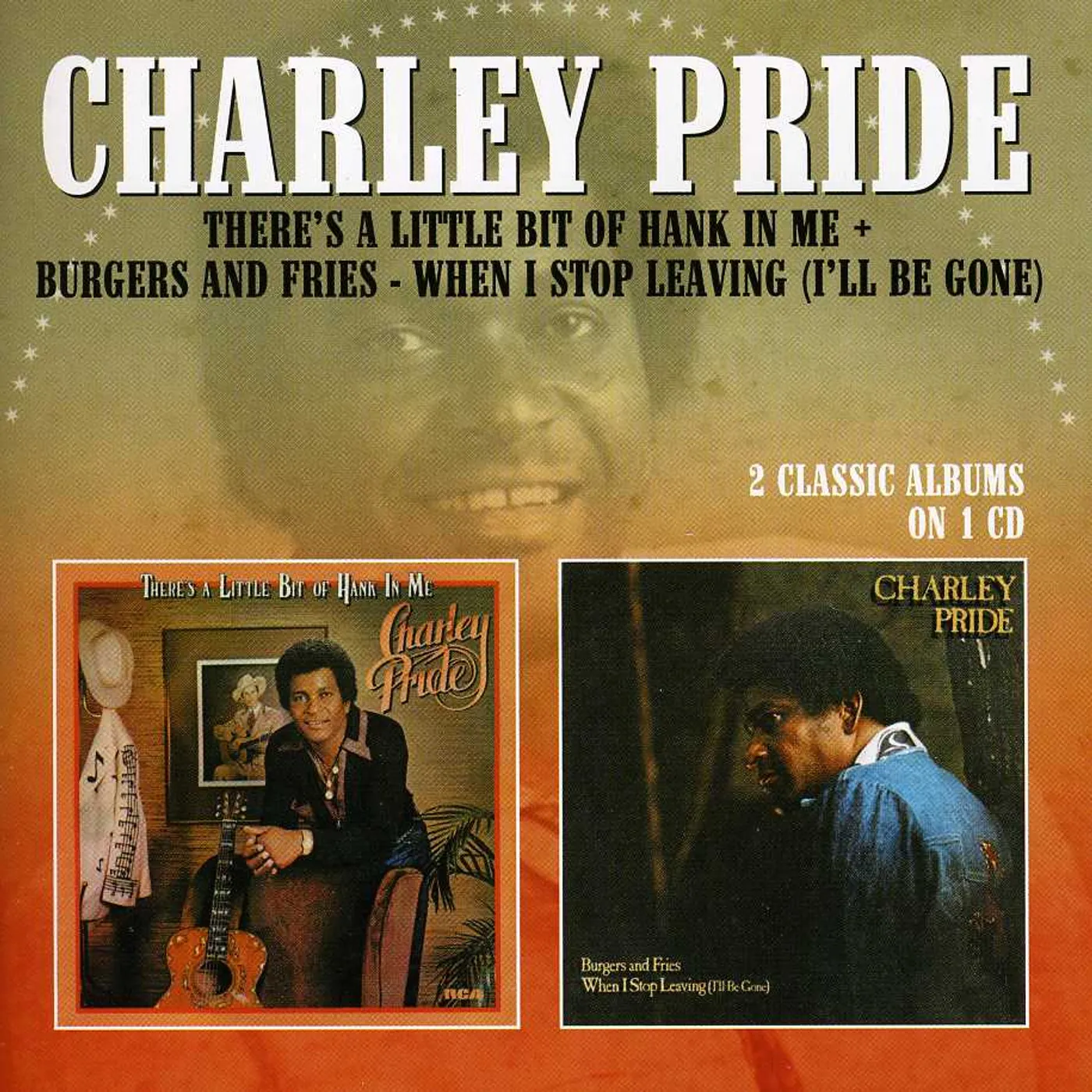 Charley Pride THERE'S A LITTLE BIT OF HANK IN ME / BURGERS CD