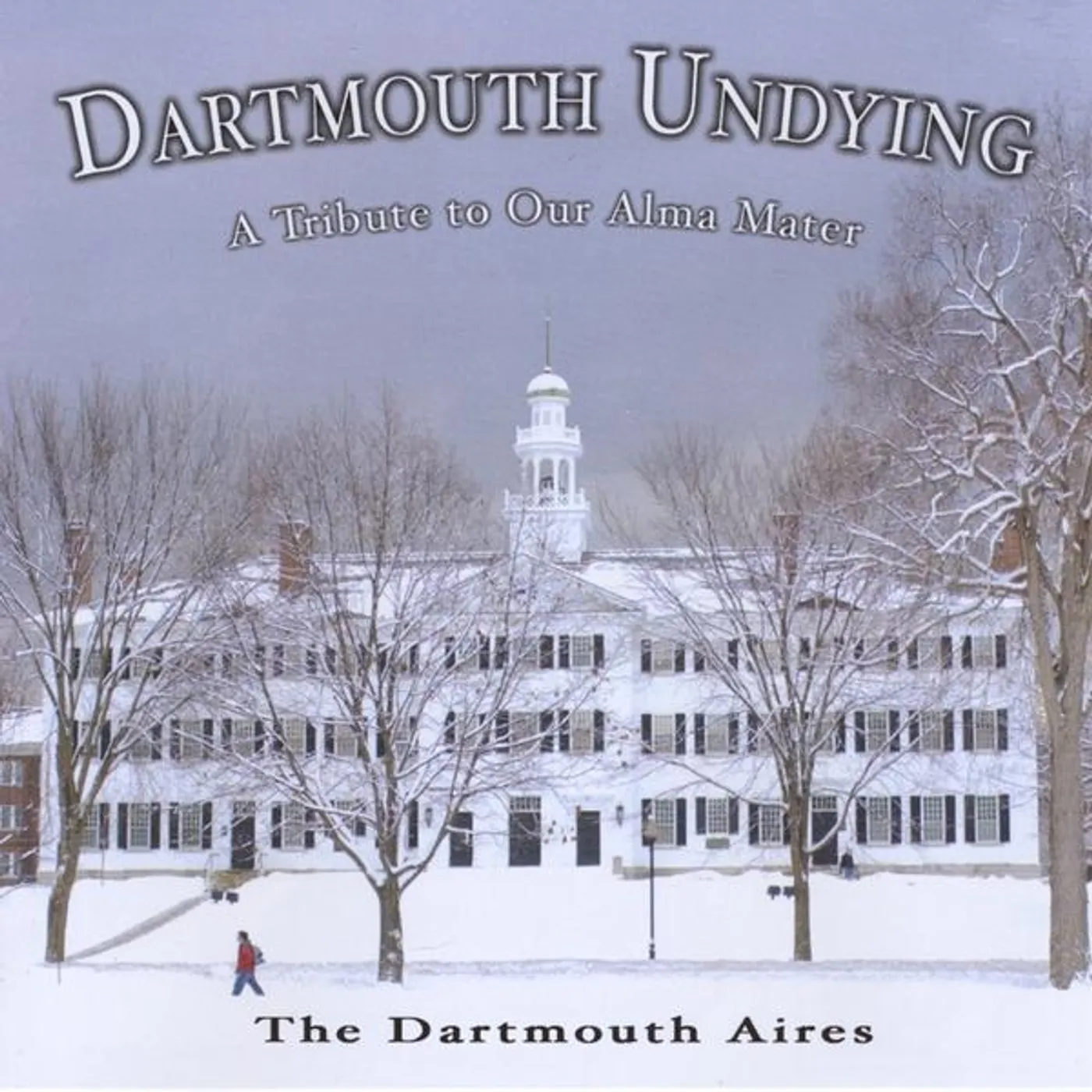 The Dartmouth Aires DARTMOUTH UNDYING CD