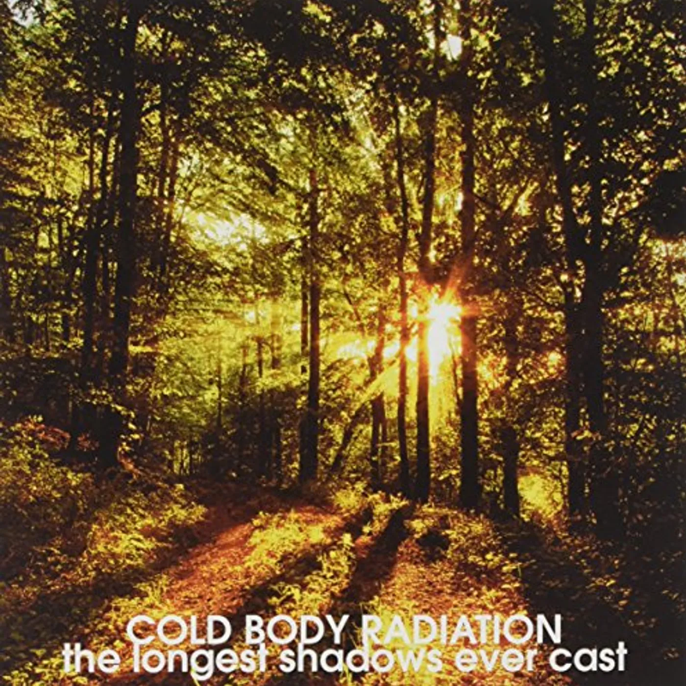 Cold Body Radiation LONGEST SHADOWS EVER CAST Vinyl Record