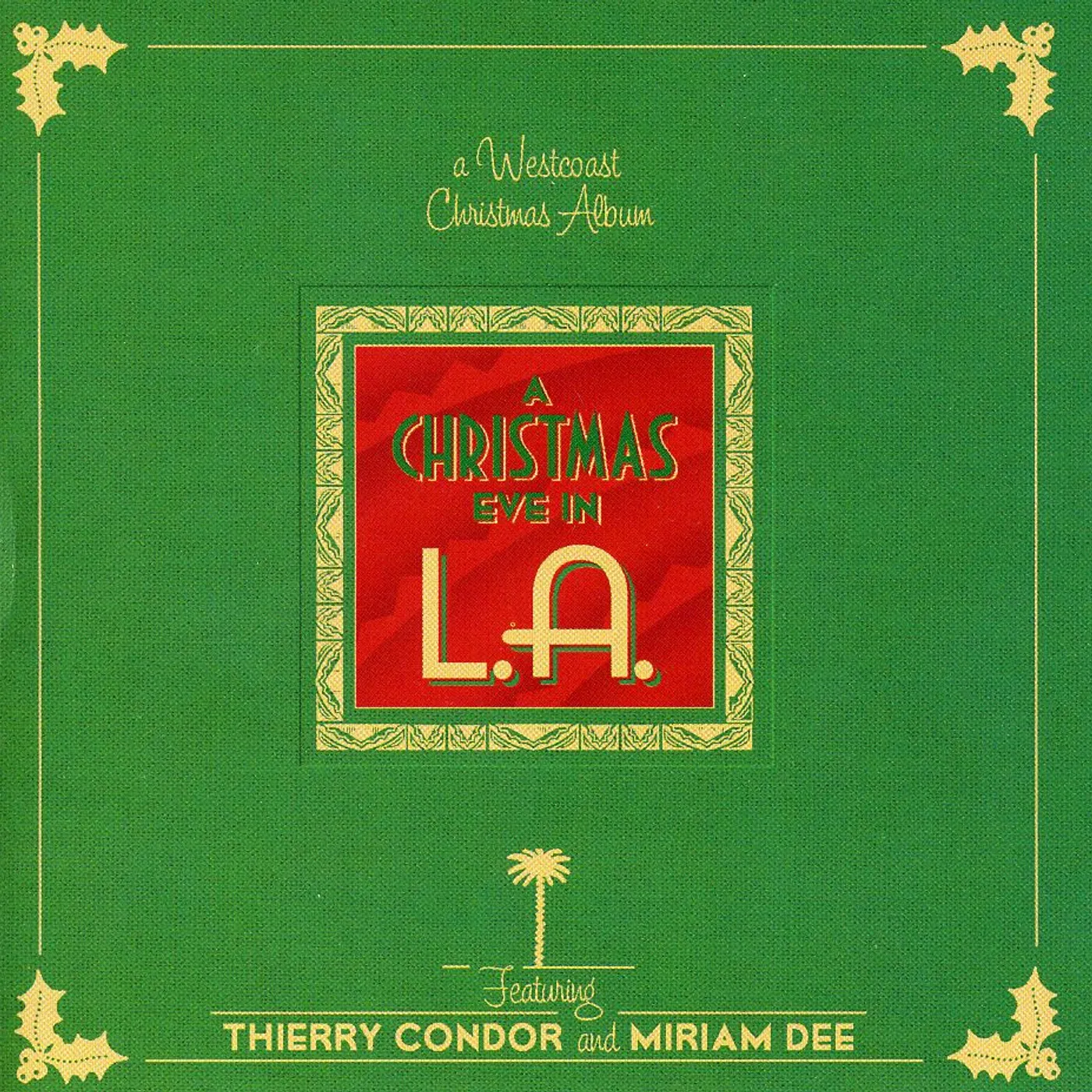 Thierry Condor CHRISTMAS EVE IN L.A. CD