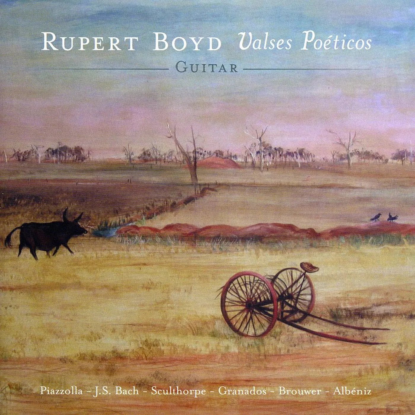 Rupert Boyd VALSES POETICOS CD
