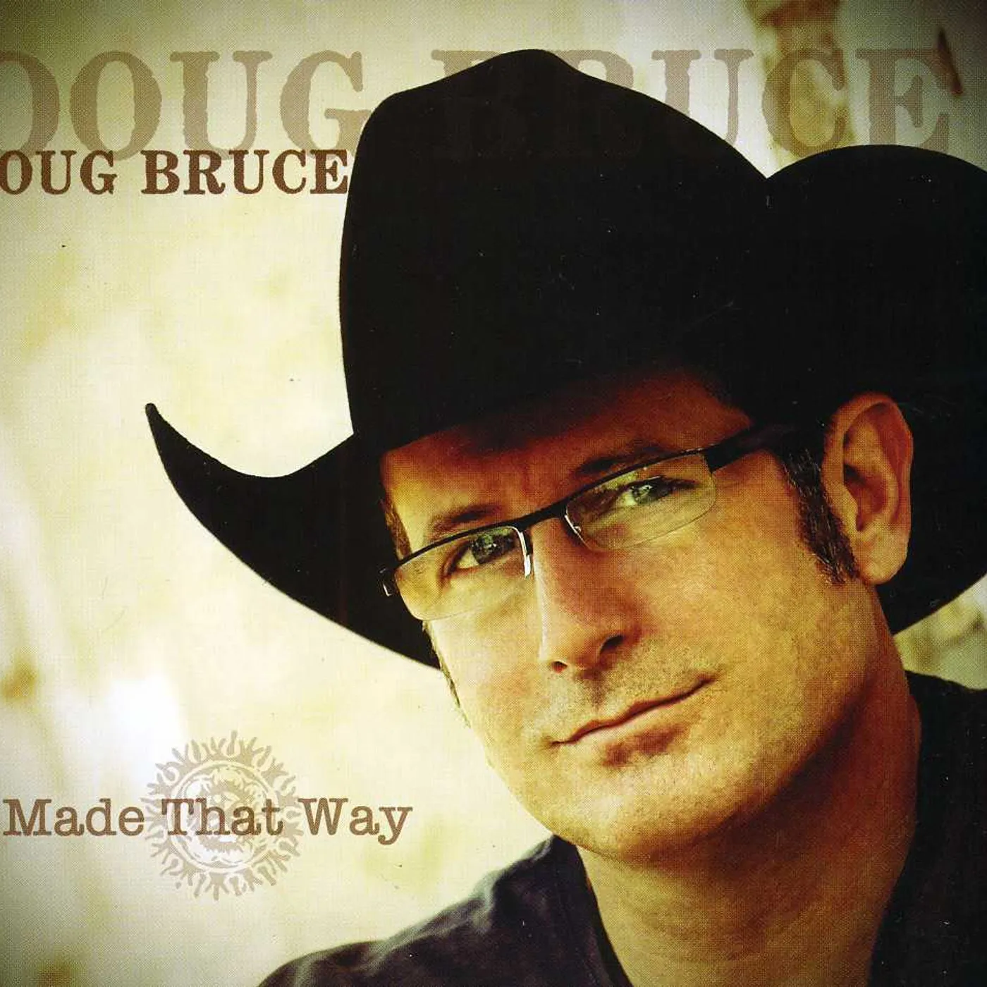 Doug Bruce MADE THAT WAY CD