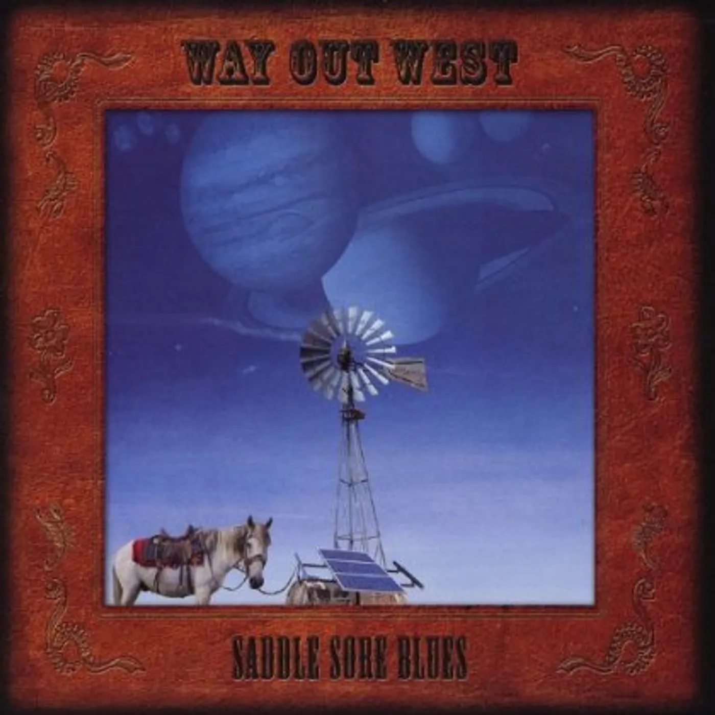 Way Out West SADDLE SORE BLUES CD
