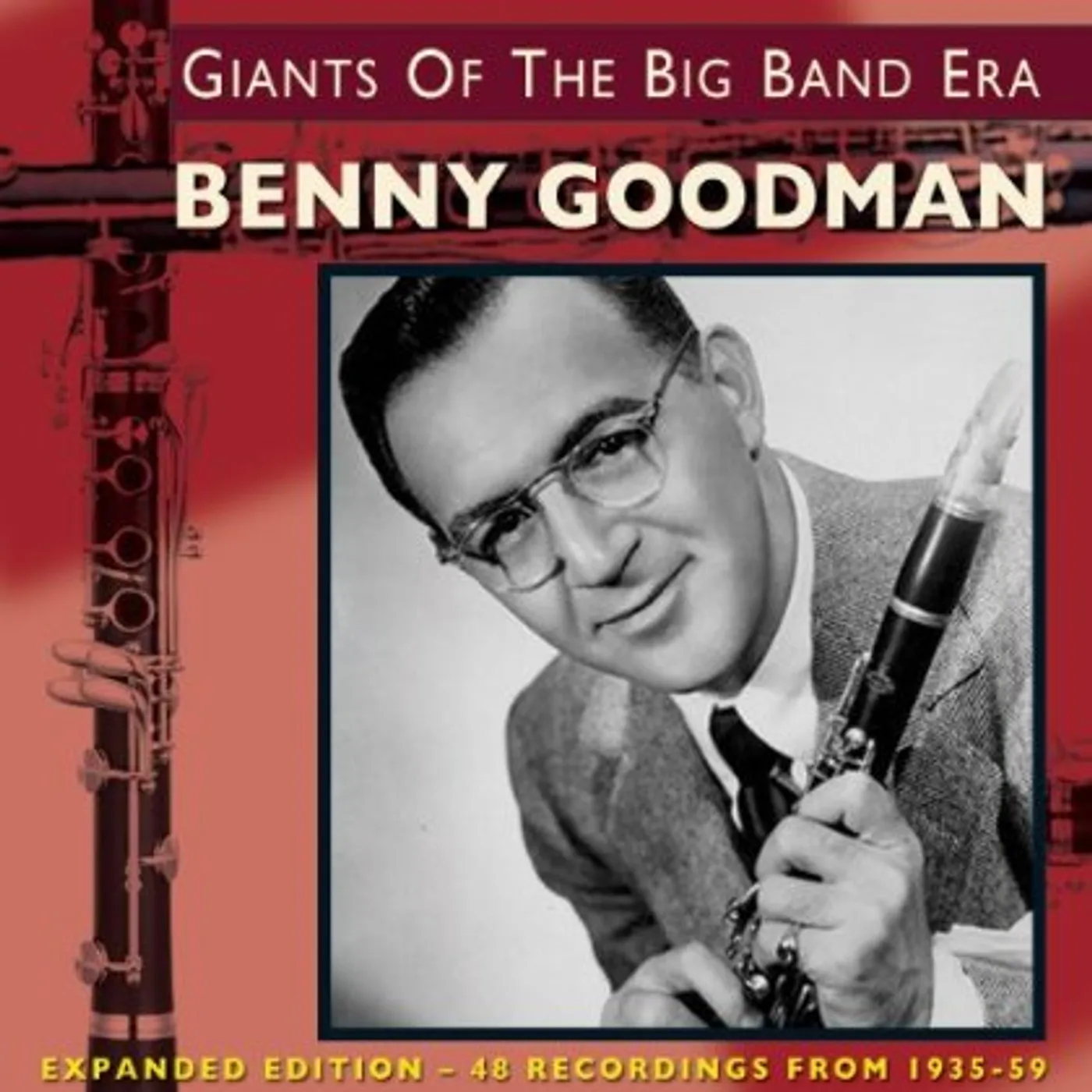 Benny Goodman GIANTS OF THE BIG BAND ERA: EXPANDED VERSION CD