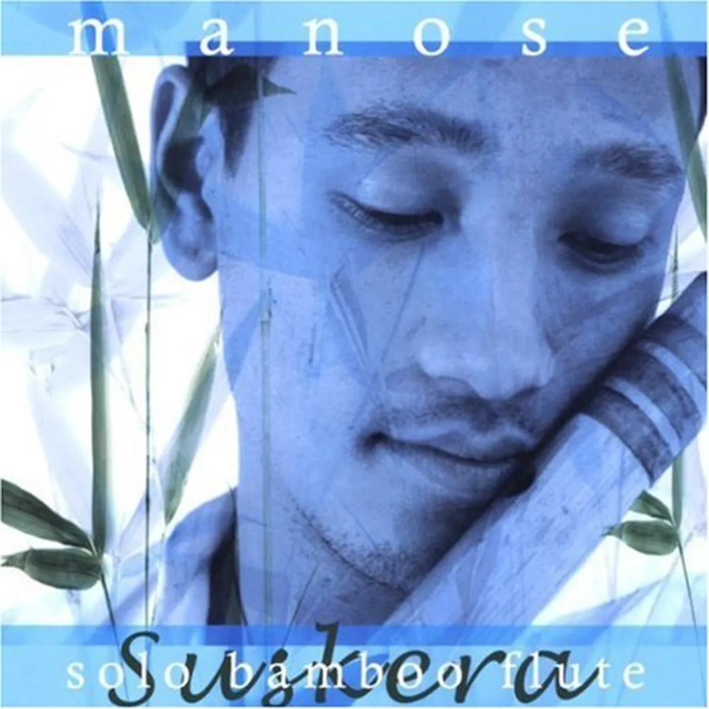 Manose SUSKERA: SOLO BAMBOO FLUTE CD