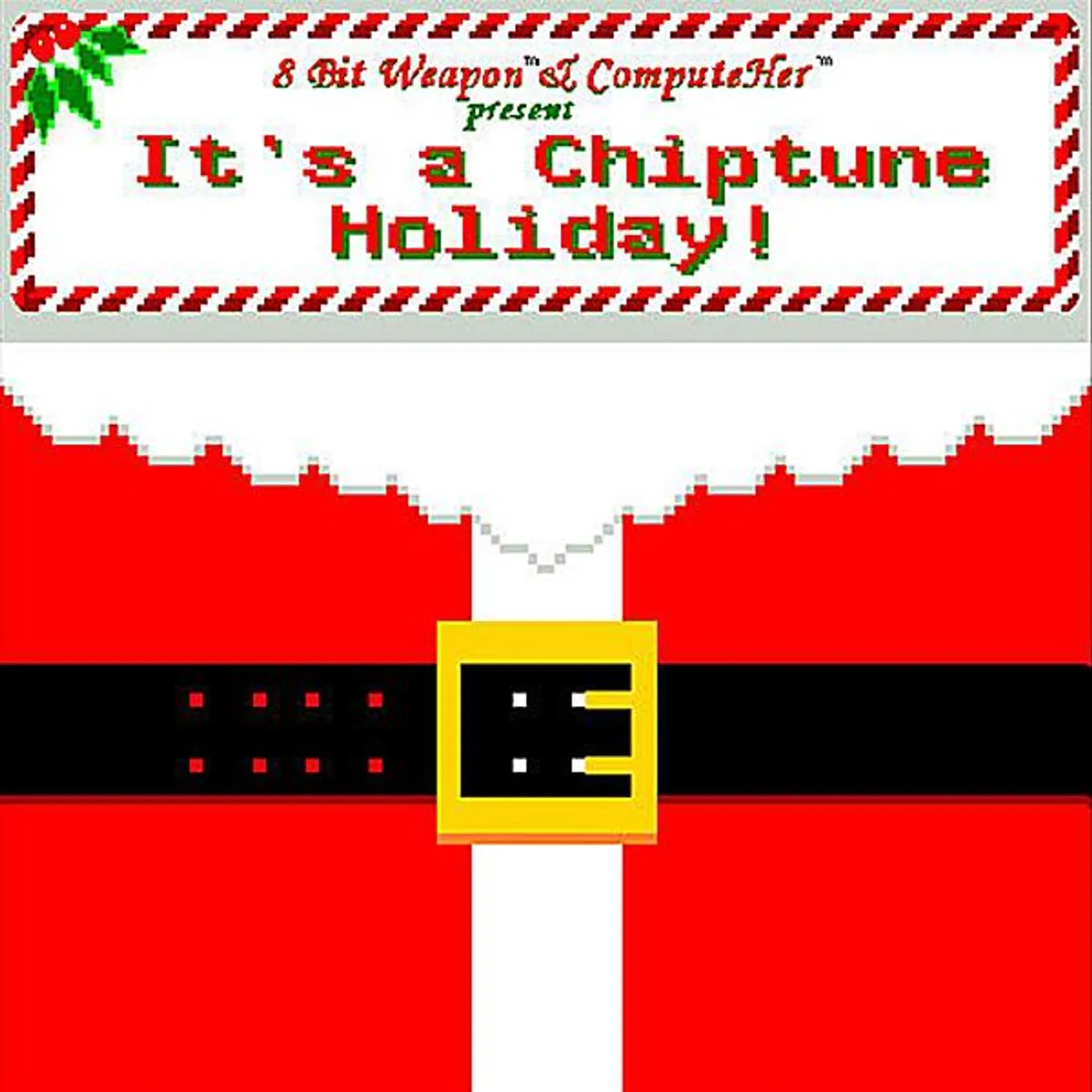 8 Bit Weapon IT'S A CHIPTUNE HOLIDAY CD