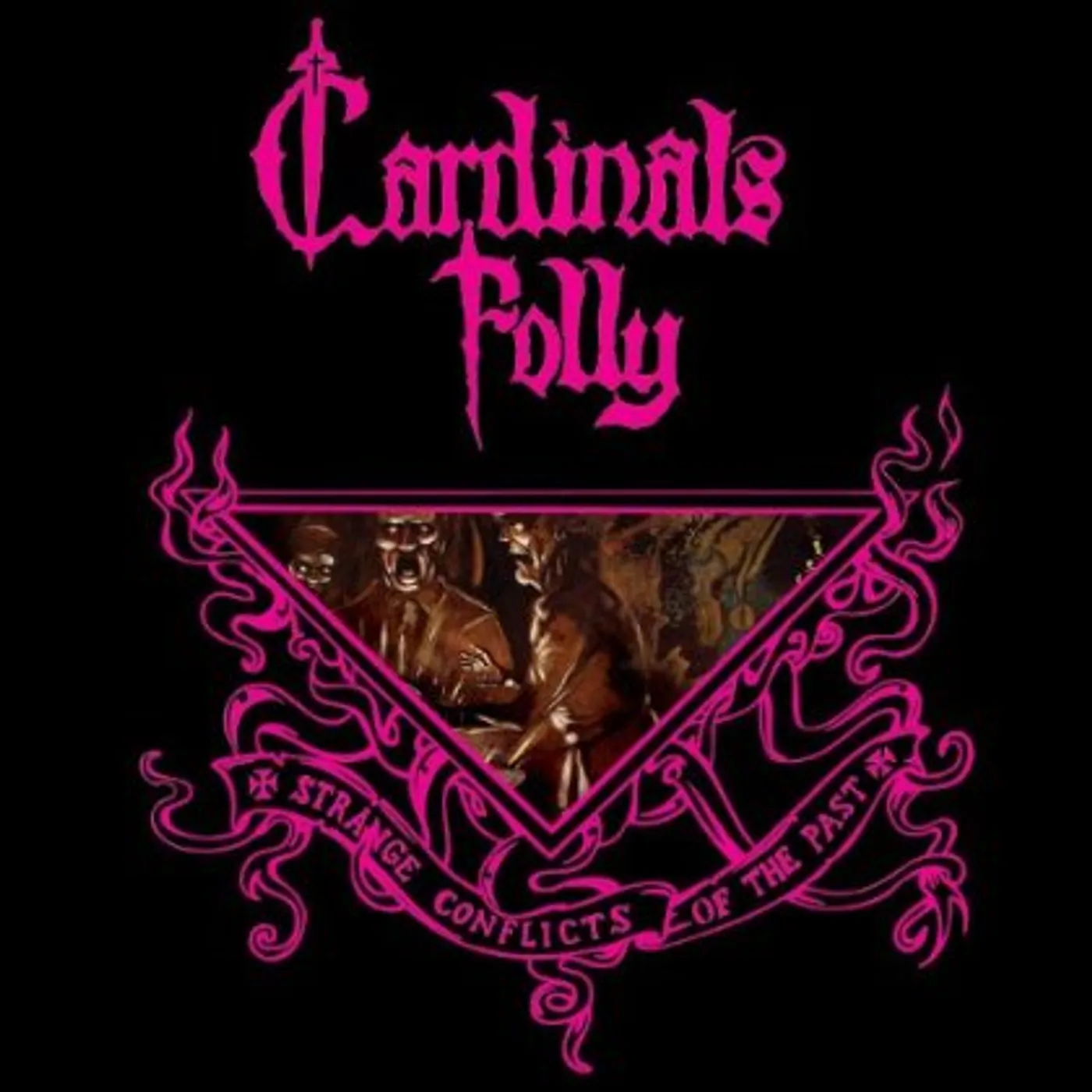 Cardinals Folly STRANGE CONFLICTS OF THE PAST CD