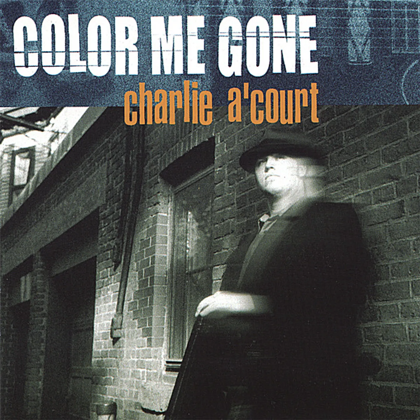 Charlie A'Court COLOR ME GONE CD