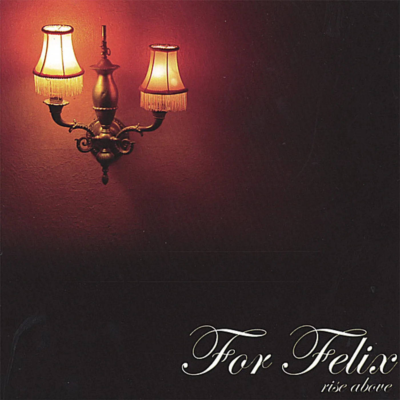 For Felix RISE ABOVE CD