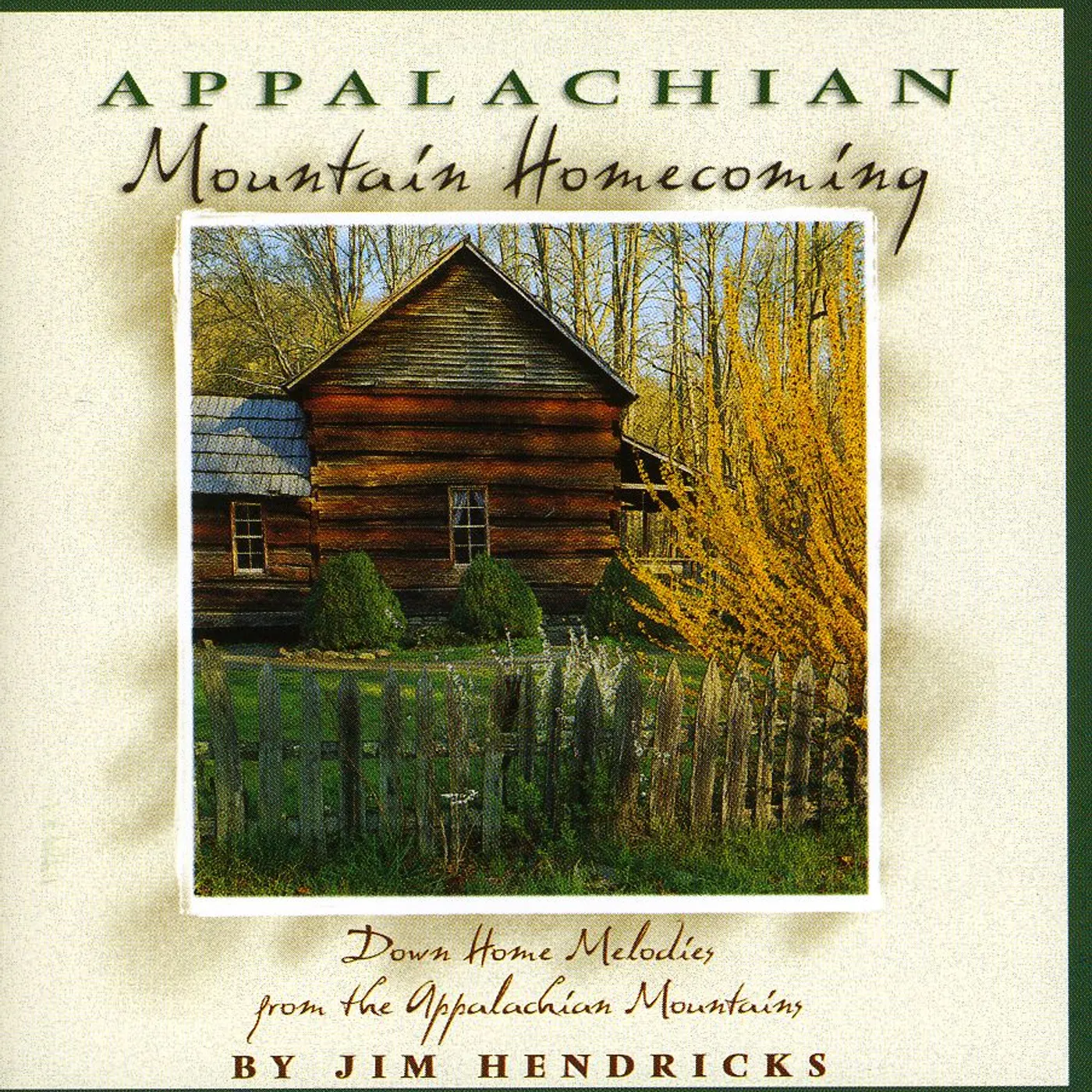 Jim Hendricks APPALACHIAN MOUNTAIN HOMECOMING CD