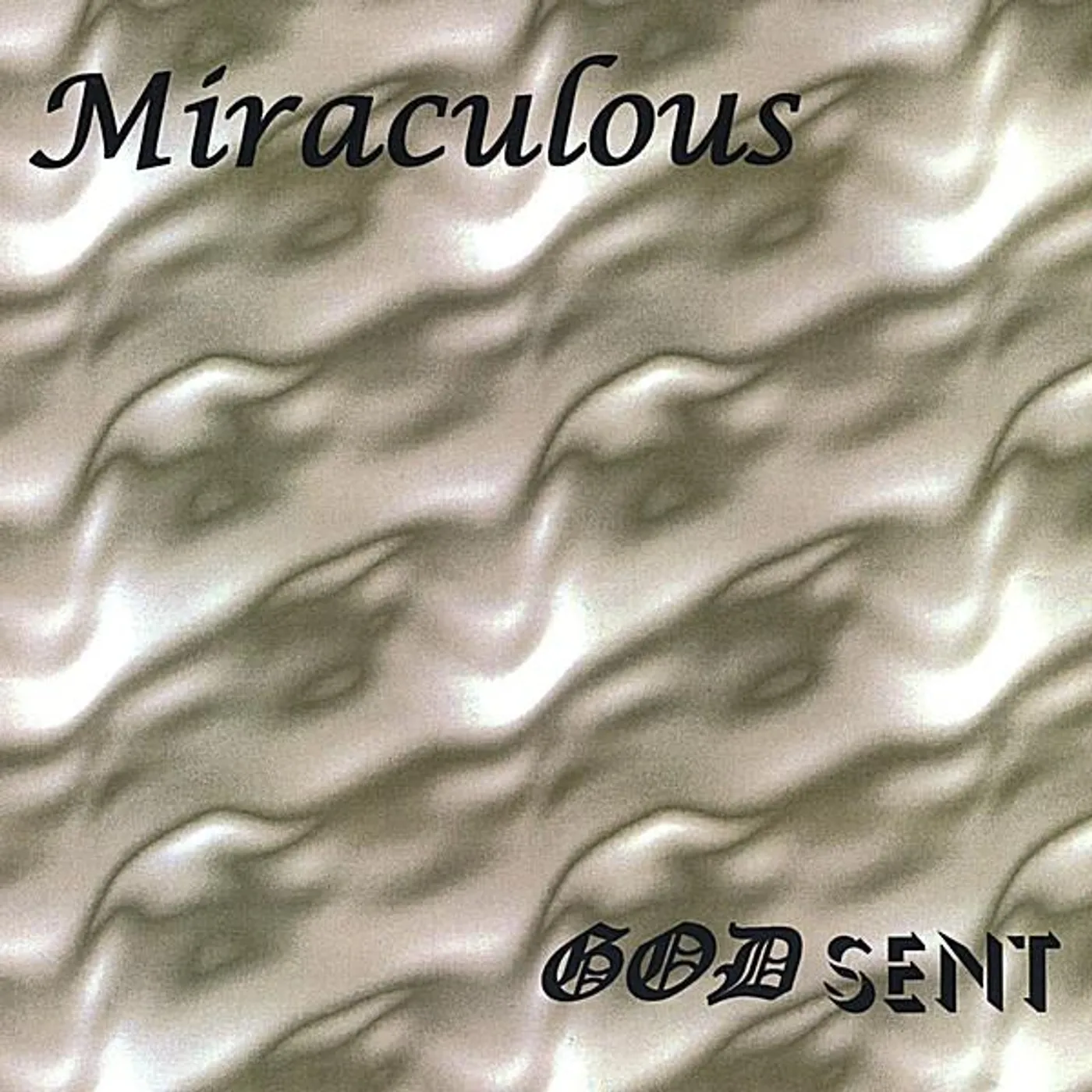 Miraculous GOD SENT CD