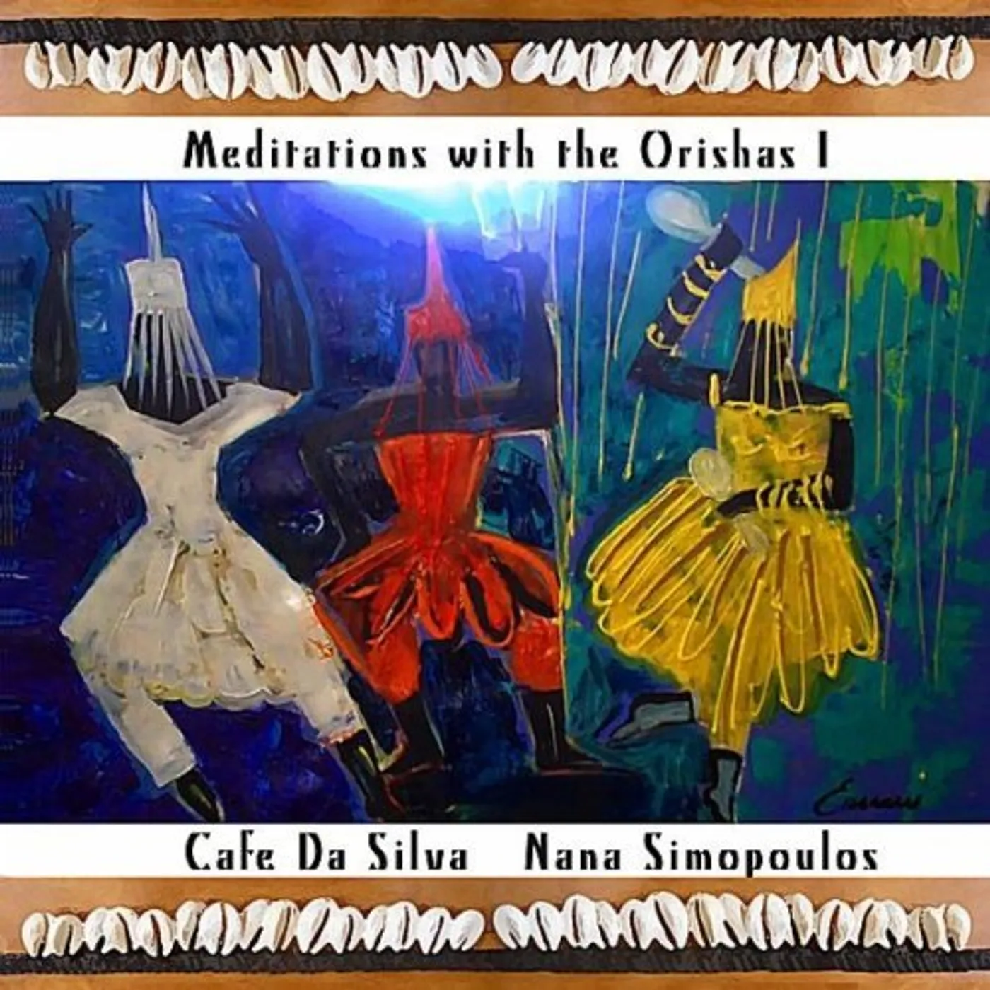 Cafe Da Silva MEDITATIONS WITH THE ORISHAS 1 CD