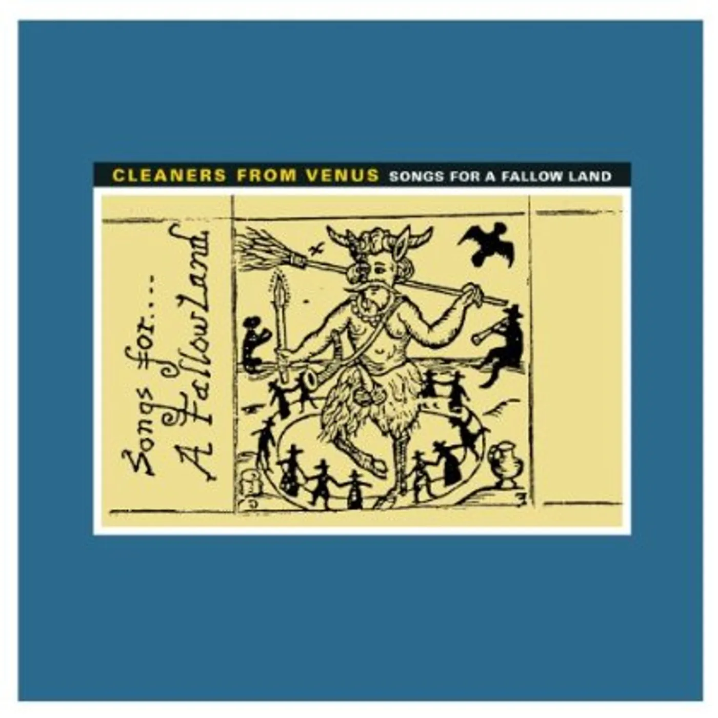 The Cleaners From Venus Songs For a Fallow Land Vinyl Record