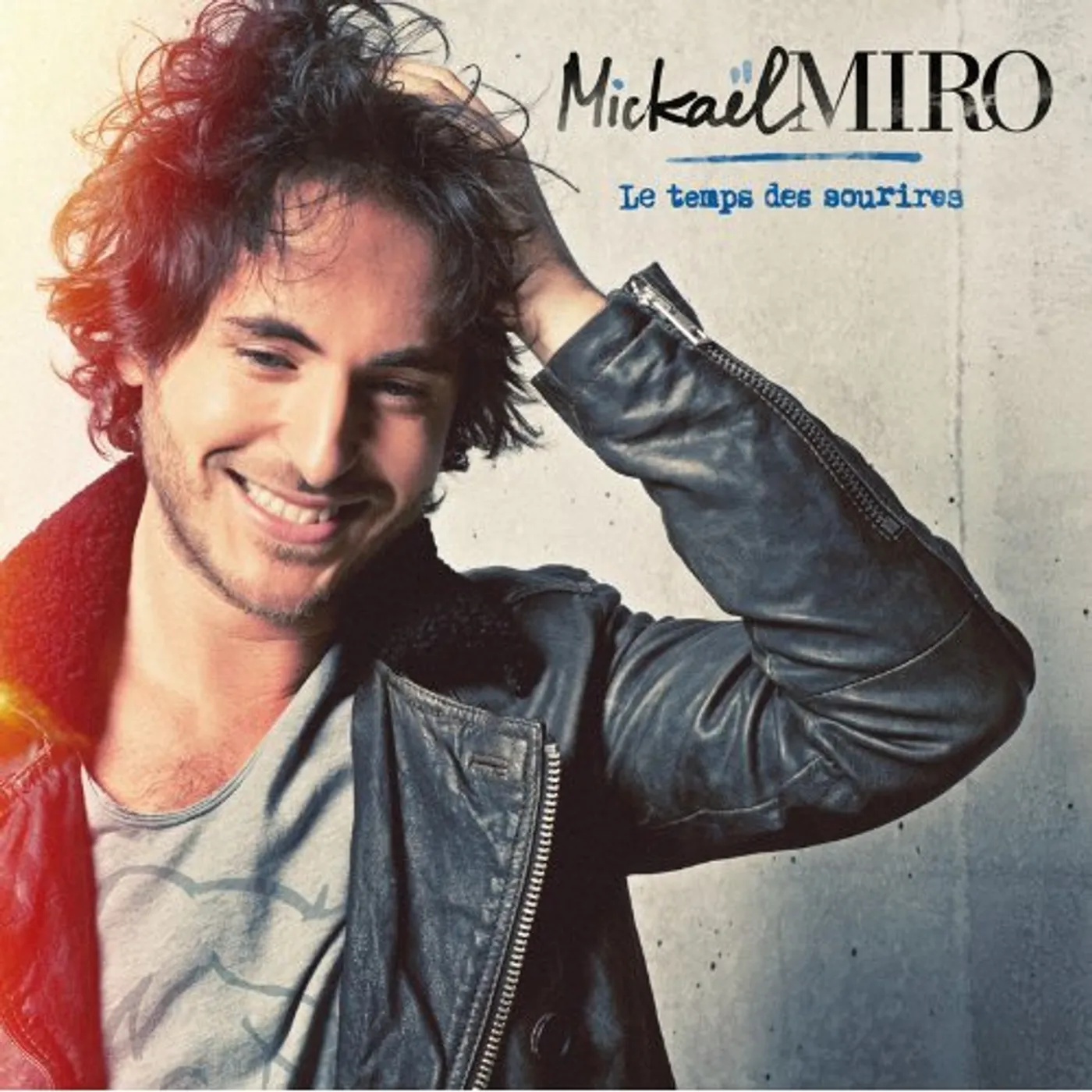 Mickael Miro LE TEMPS DES SOURIRES CD