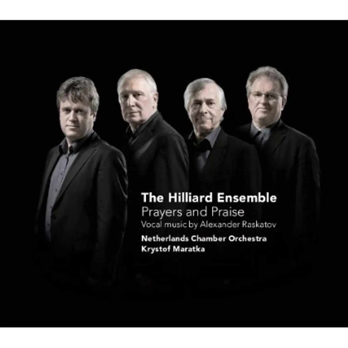 The Hilliard Ensemble 516018 RASKATOV: PRAYERS AND PRAISE CD