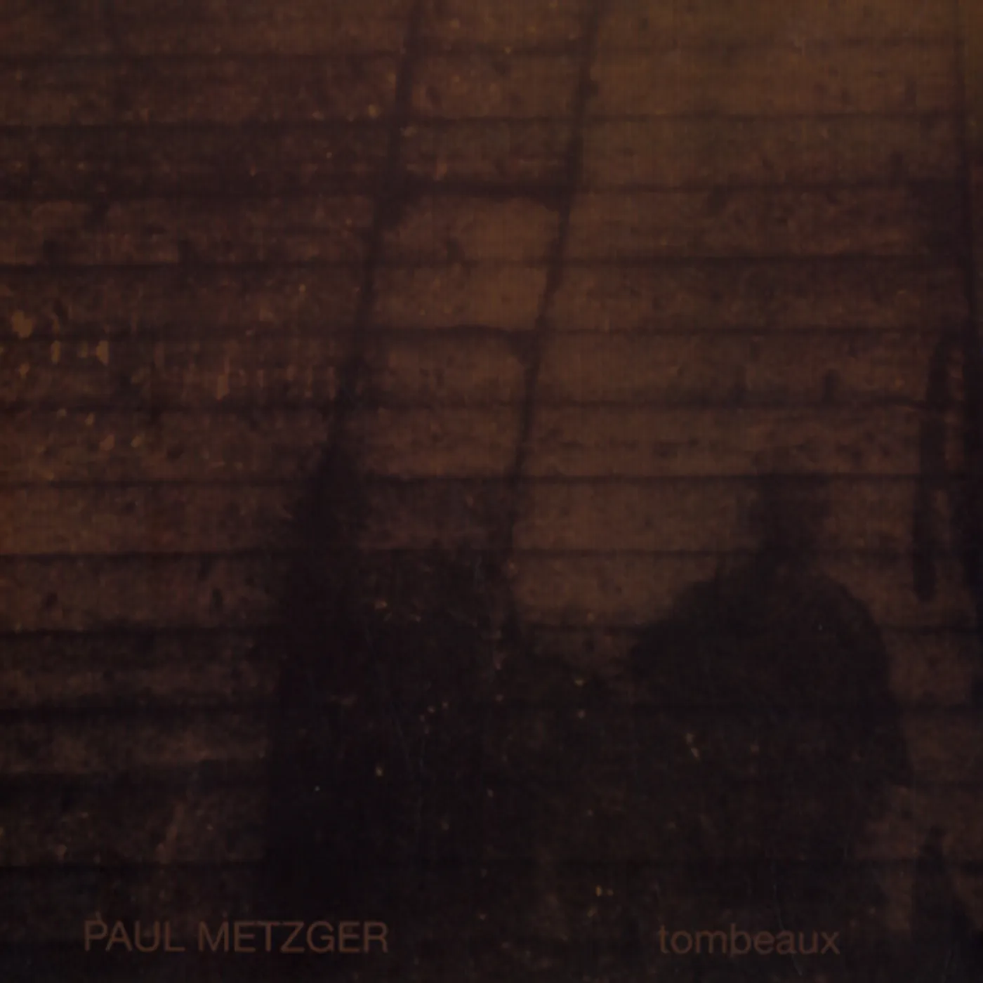 Paul Metzger TOMBEAUX CD
