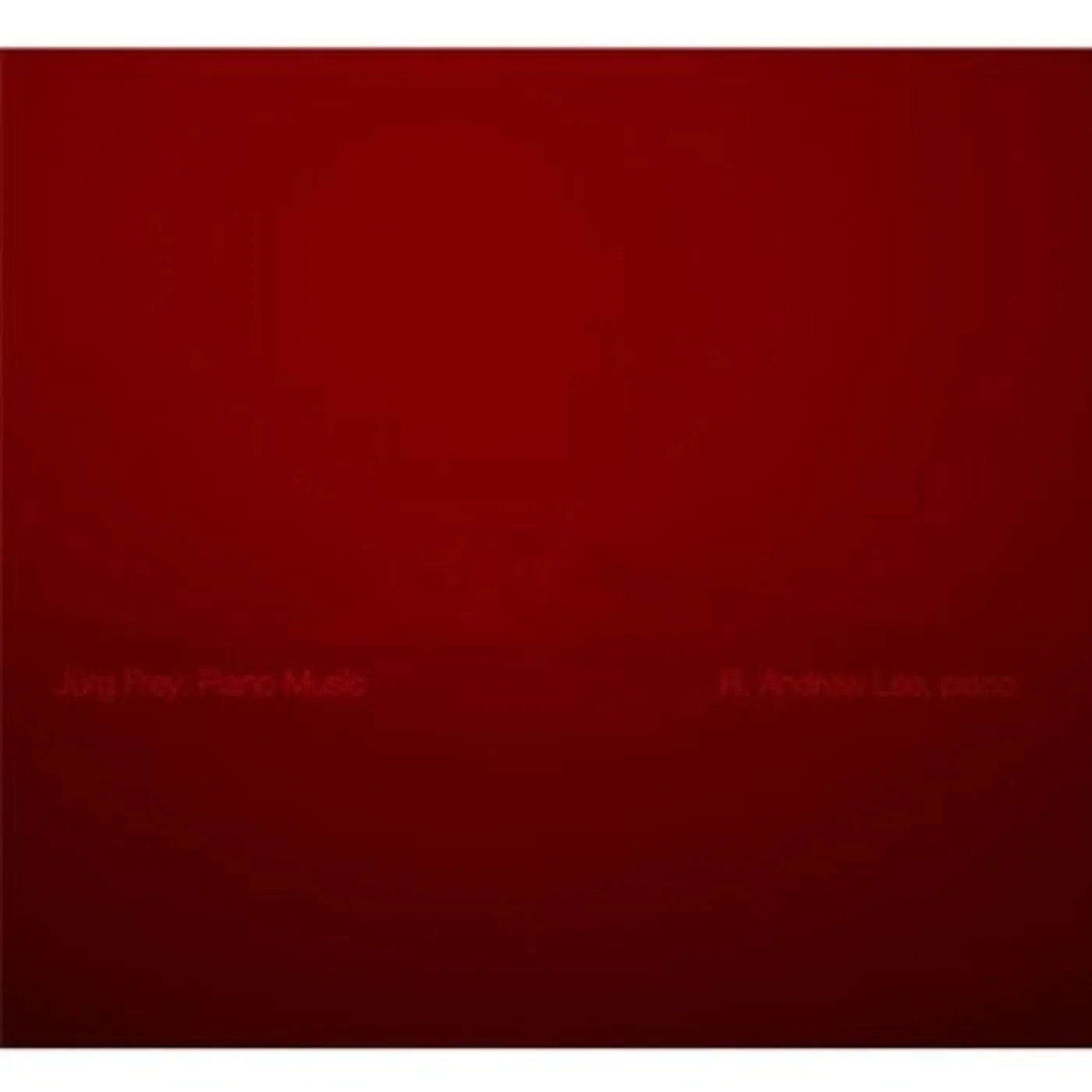 R. Andrew Lee JURG FREY: PIANO MUSIC CD